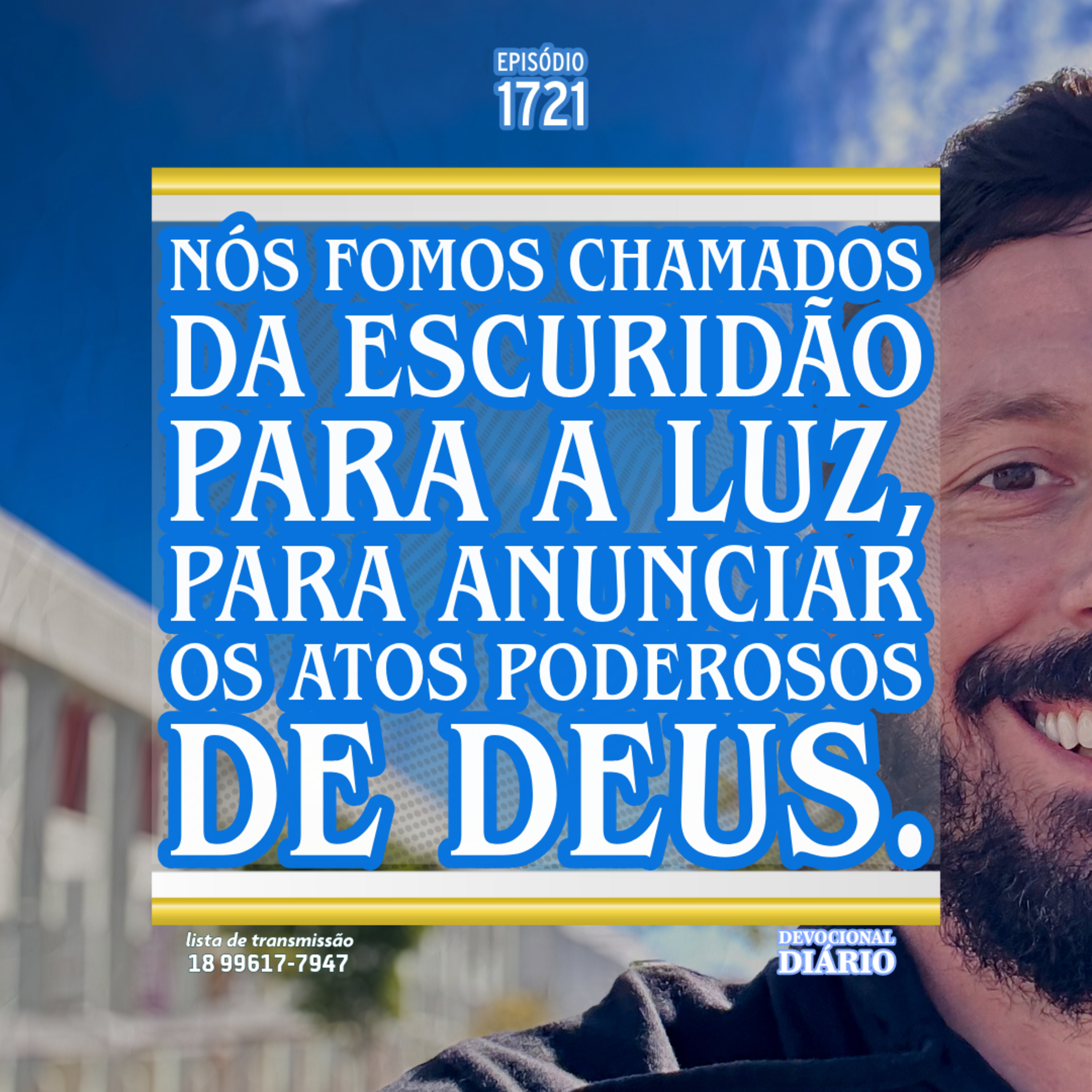 Nós fomos chamados da escuridão para a luz, para anunciar os atos poderosos de Deus. episode artwork