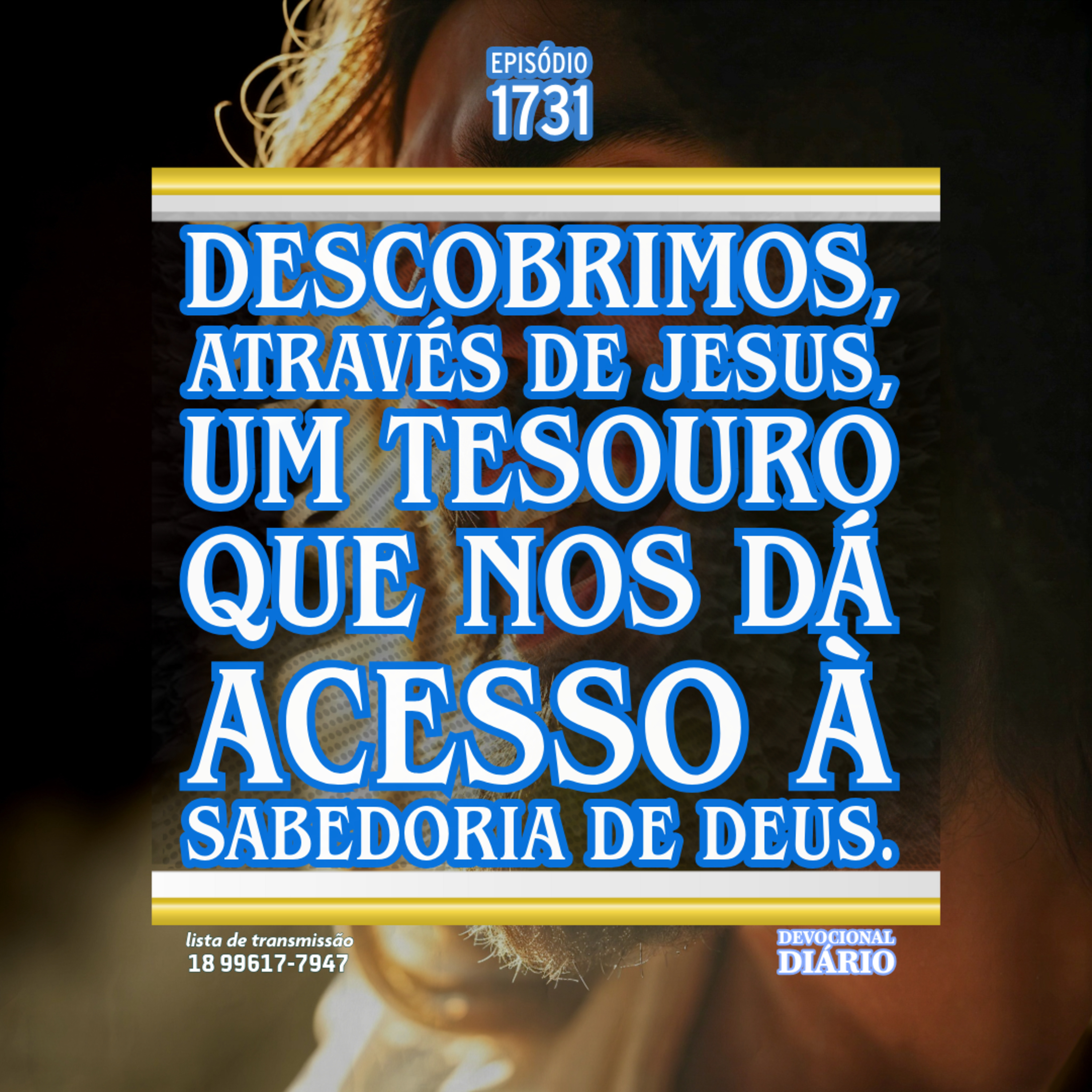 Descobrimos, através de Jesus, um tesouro que nos dá acesso à sabedoria de Deus. episode artwork