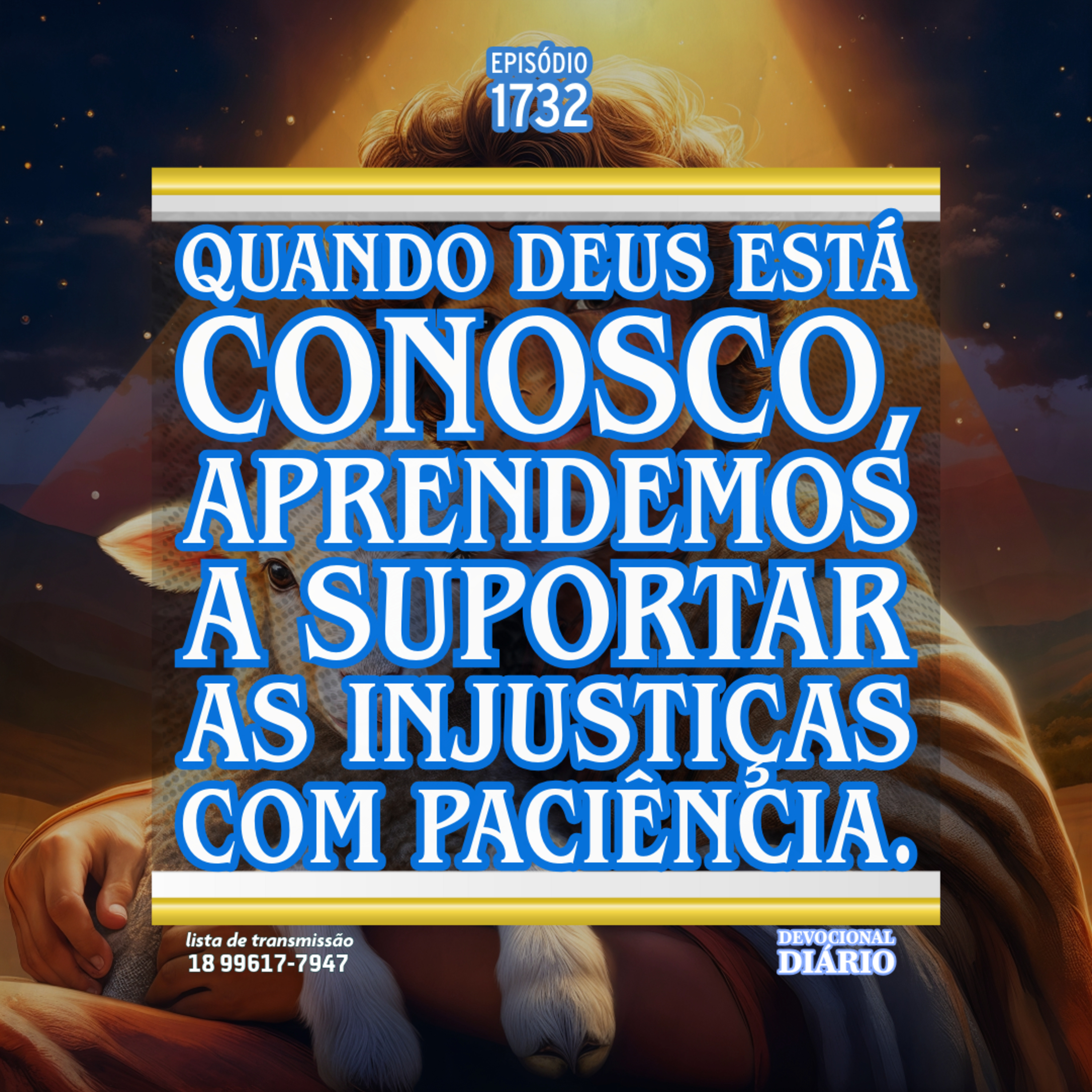 Quando Deus está conosco, aprendemos a suportar as injustiças com paciência. episode artwork