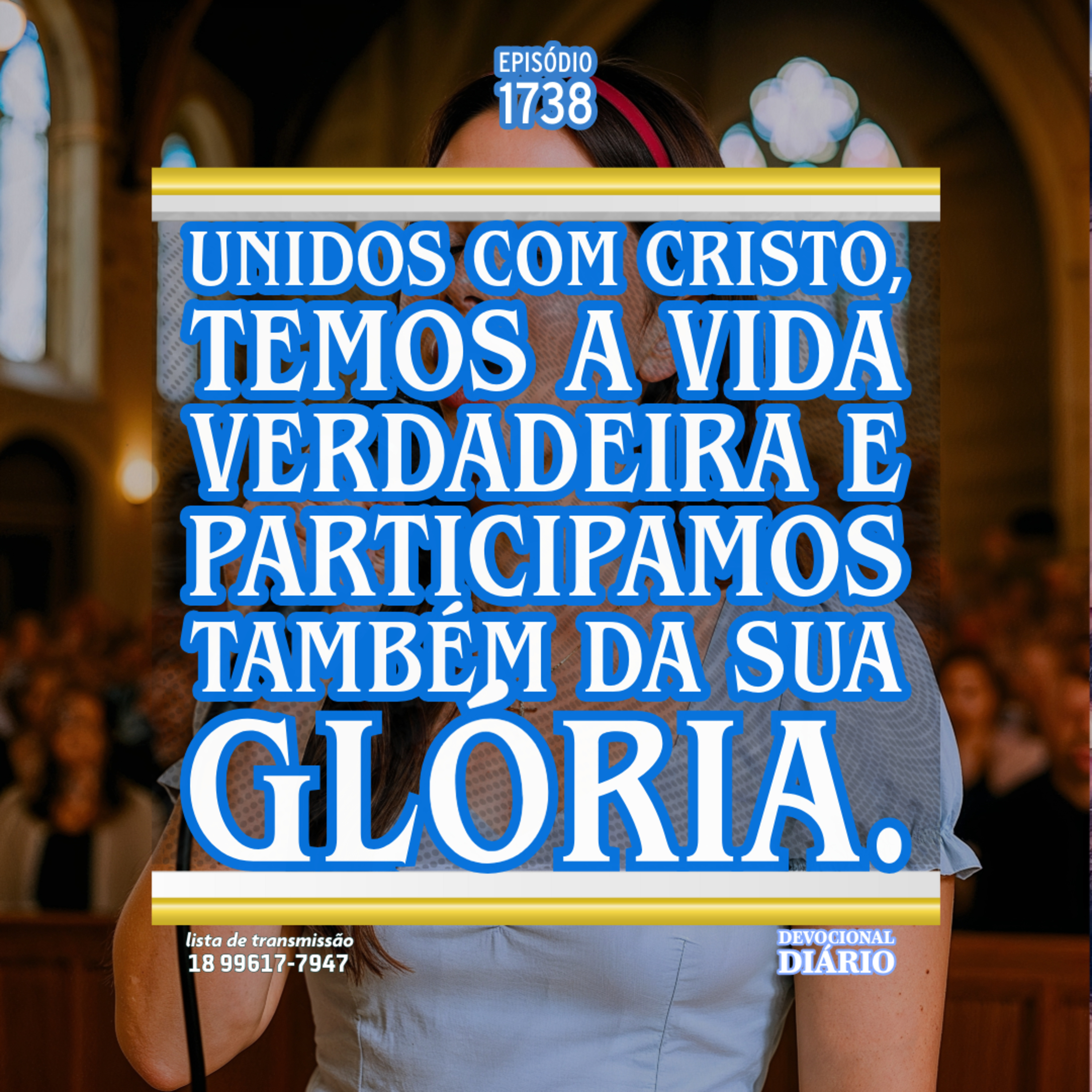 Unidos com Cristo, temos a vida verdadeira e participamos também da sua glória. episode artwork