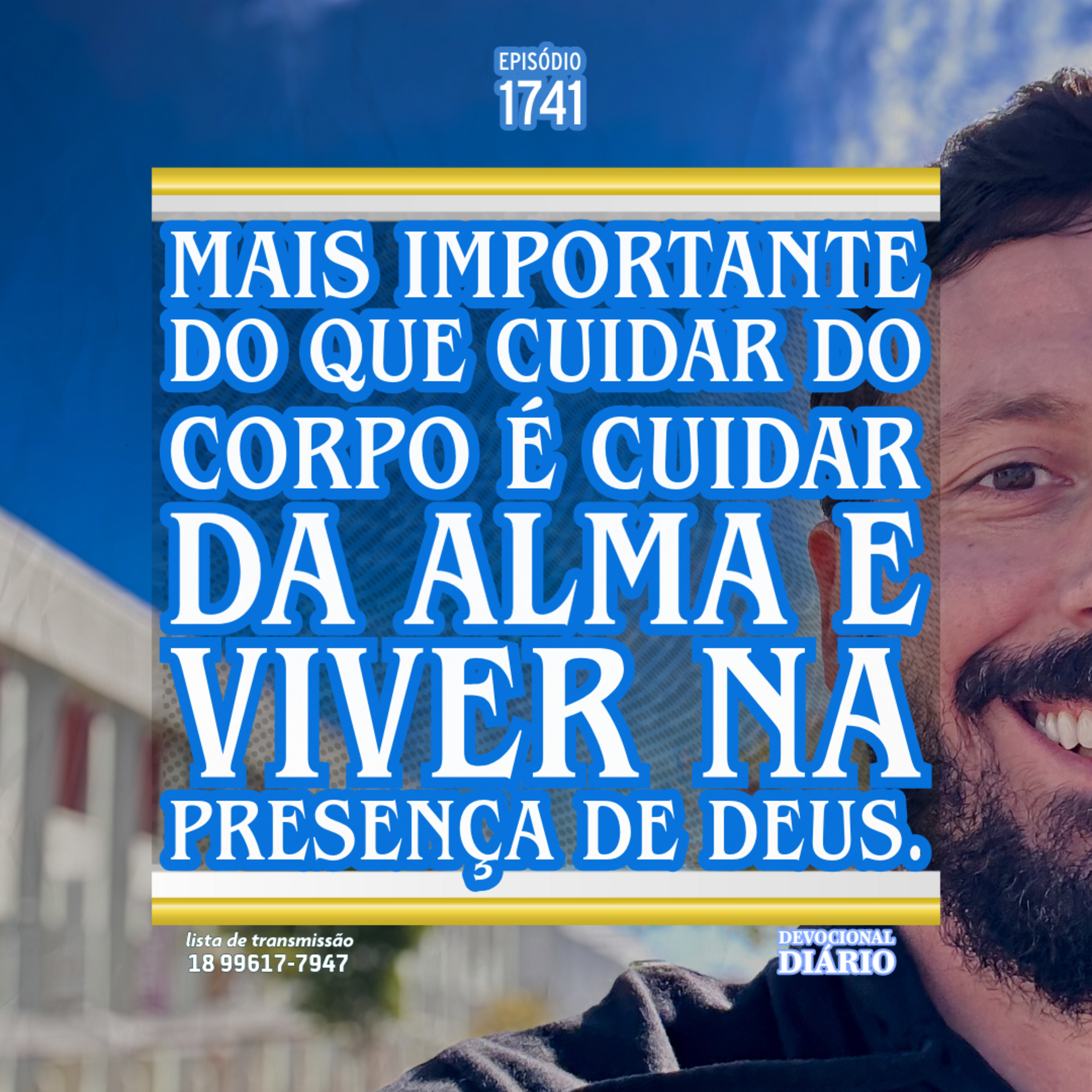 Mais importante do que cuidar do corpo é cuidar da alma e viver na presença de Deus. episode artwork
