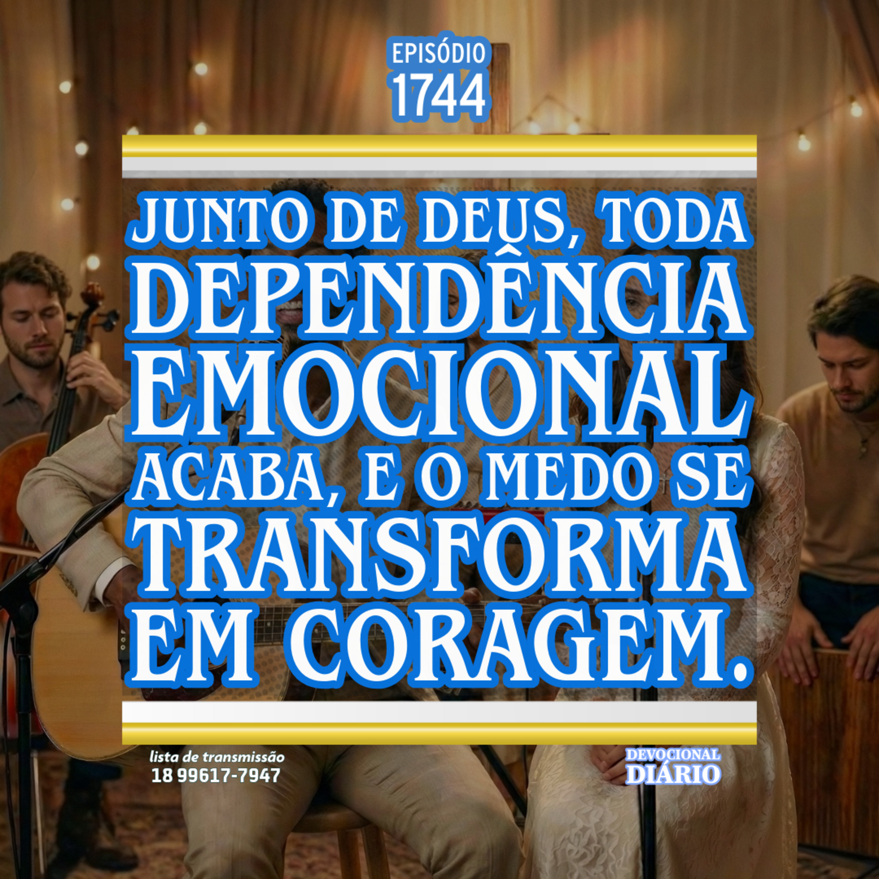 Junto de Deus, toda dependência emocional acaba, e o medo se transforma em coragem. episode artwork