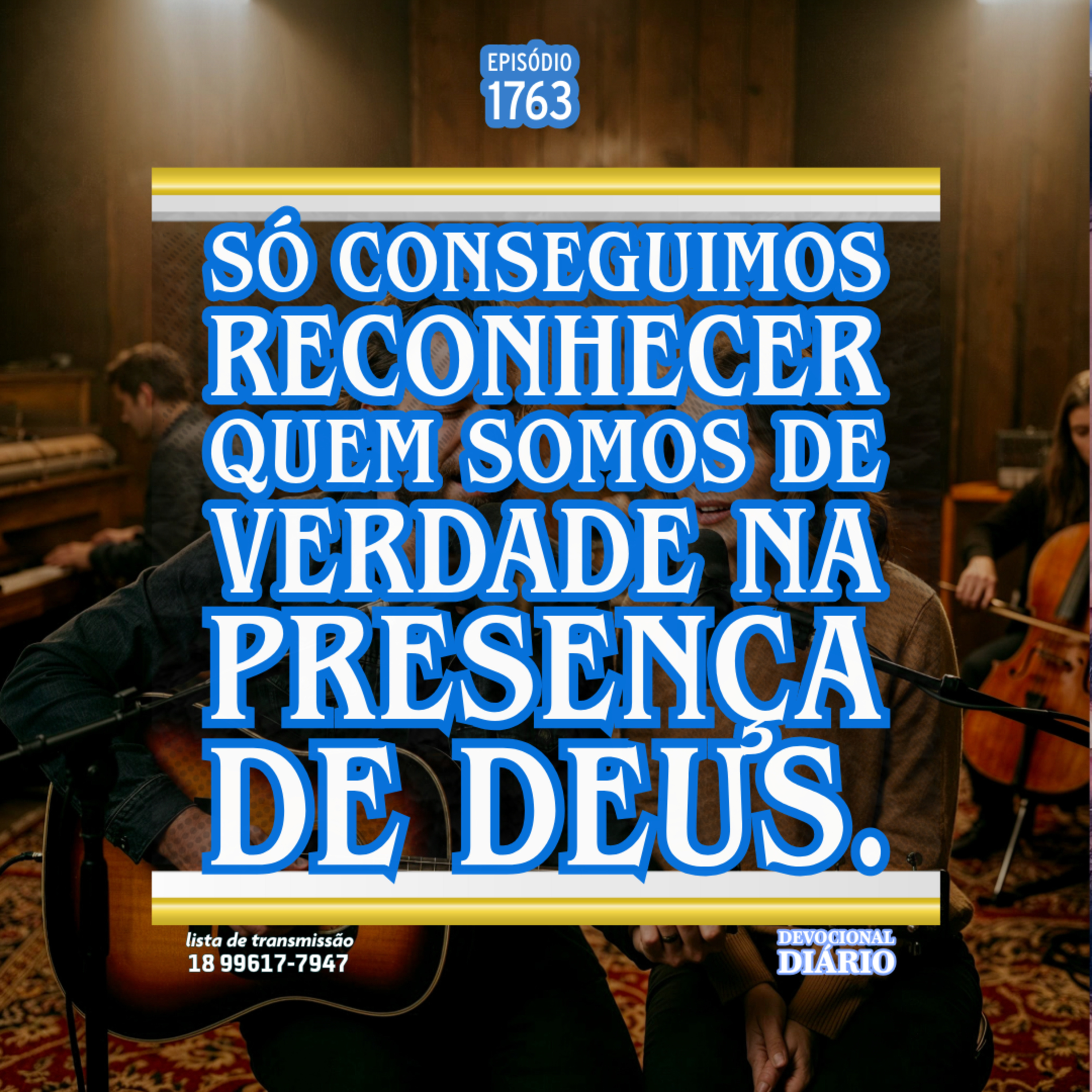 Só conseguimos reconhecer quem somos de verdade na presença de Deus. episode artwork
