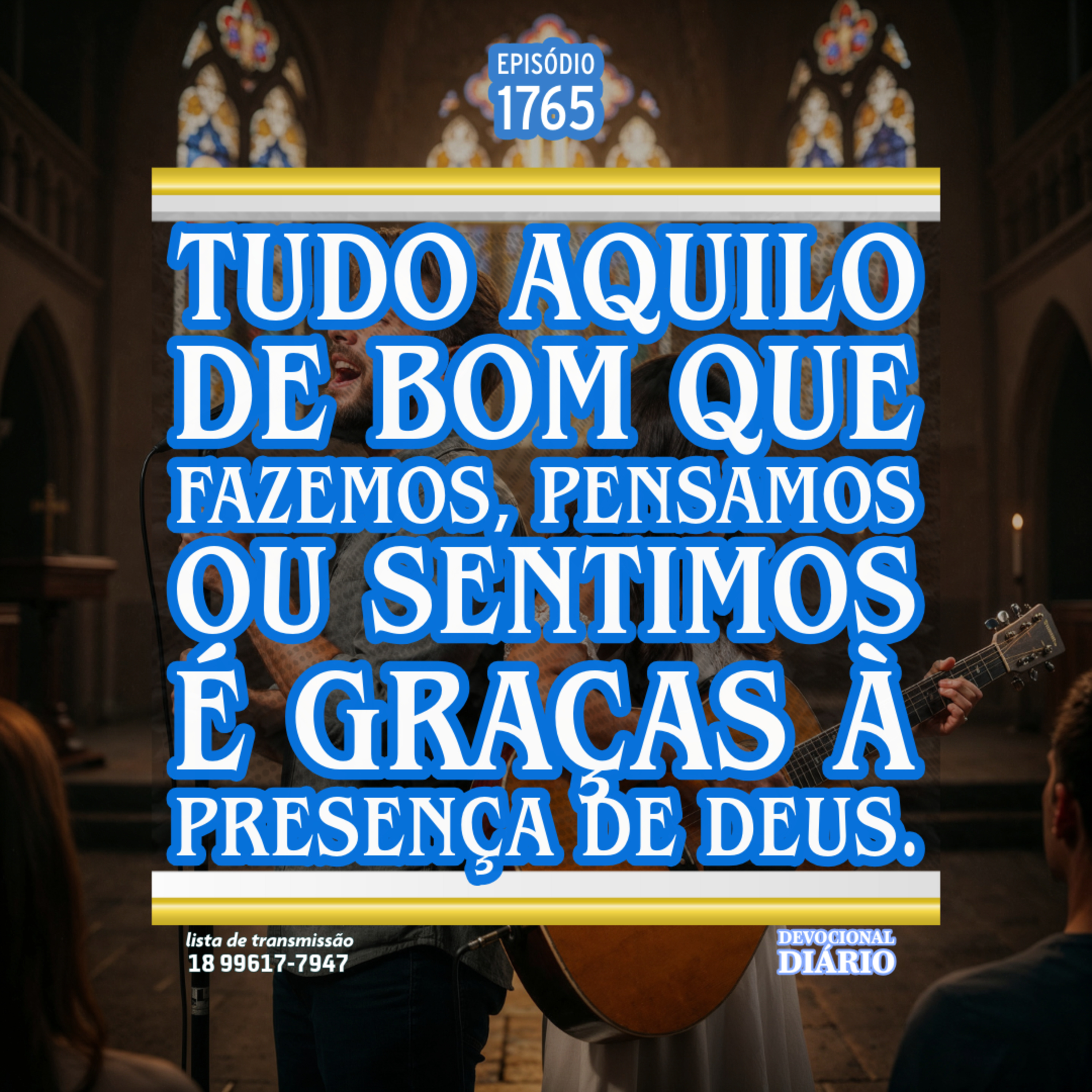 Tudo aquilo de bom que fazemos, pensamos ou sentimos é graças à presença de Deus.  episode artwork