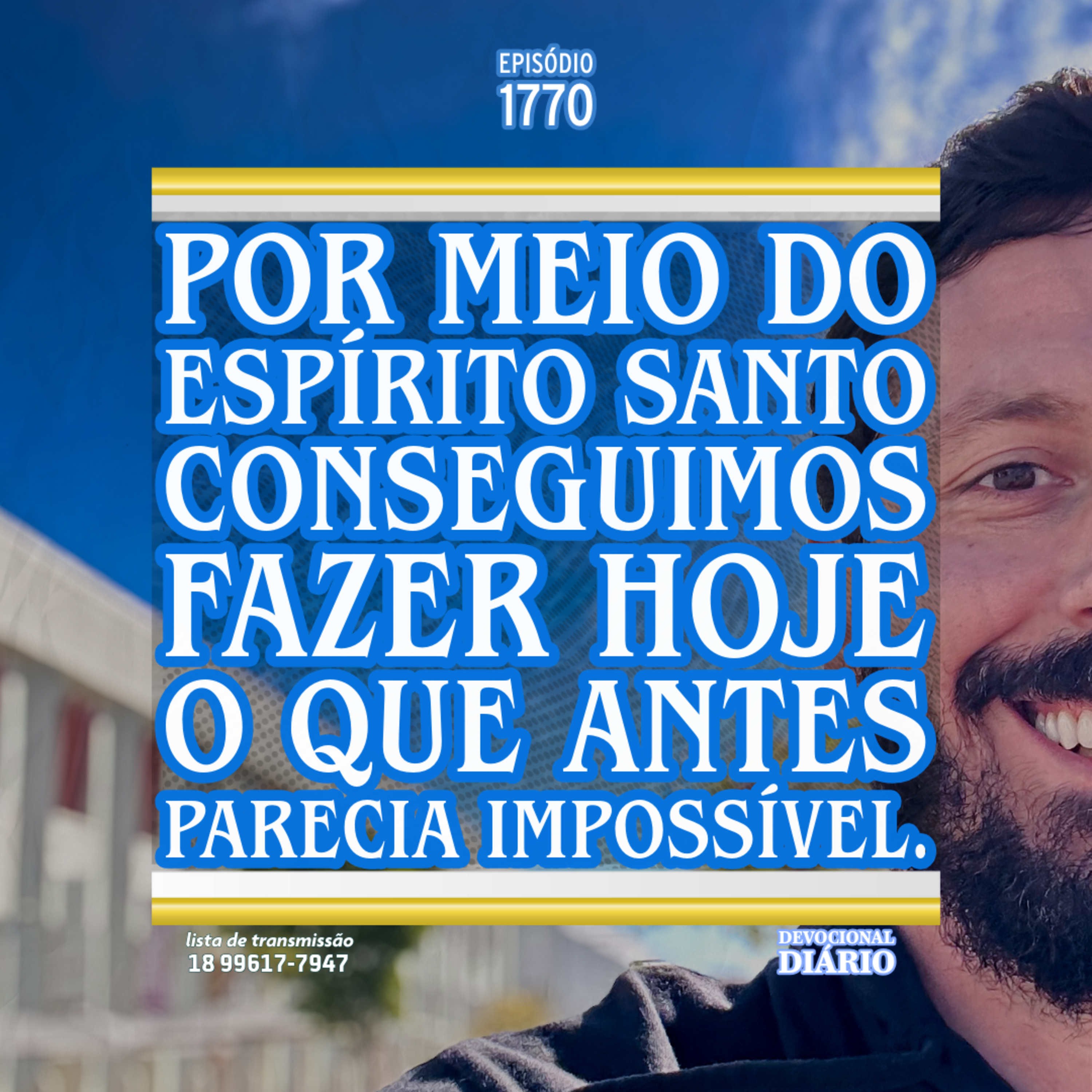 Por meio do Espírito Santo conseguimos fazer hoje o que antes parecia impossível. episode artwork