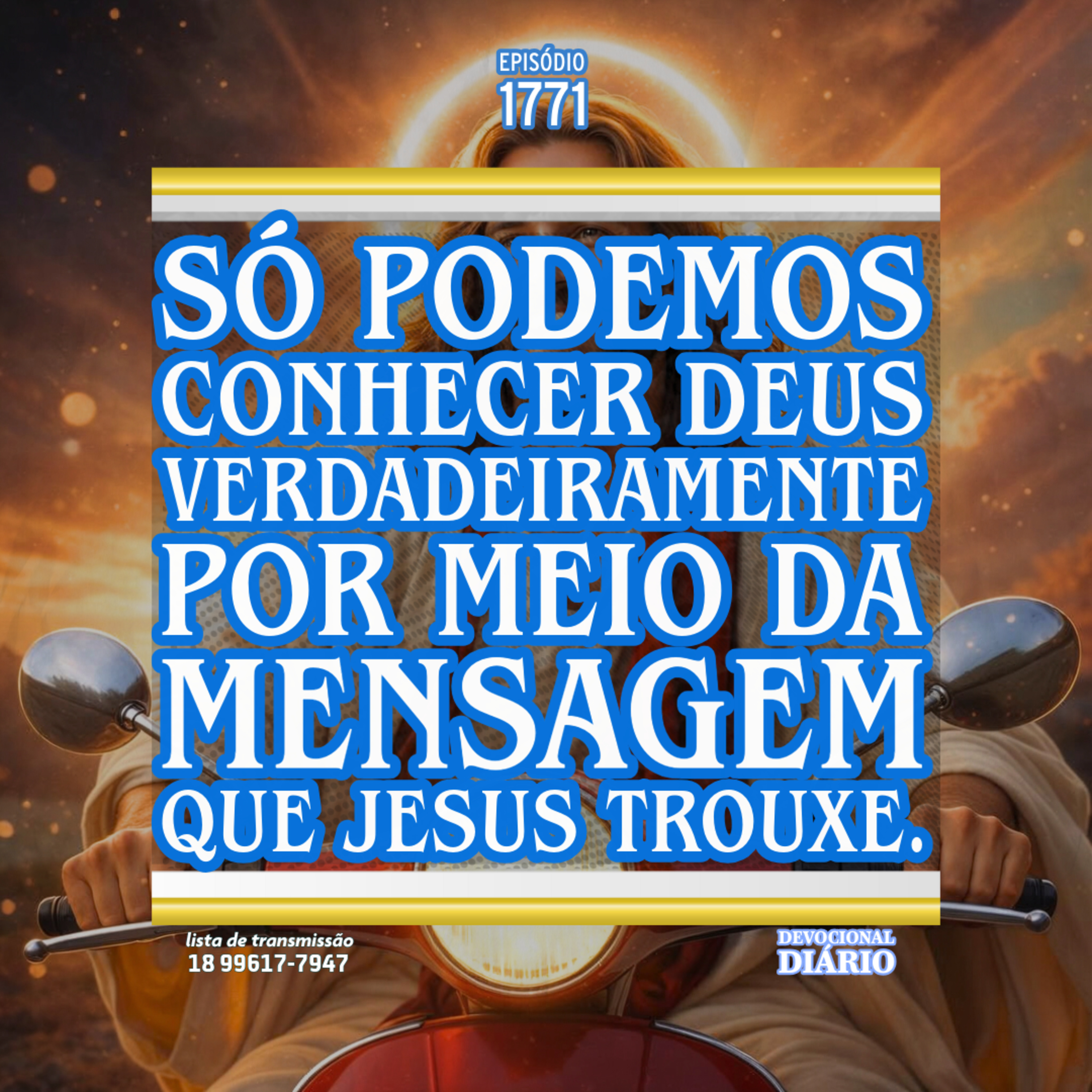 Só podemos conhecer Deus verdadeiramente por meio da mensagem que Jesus trouxe. episode artwork