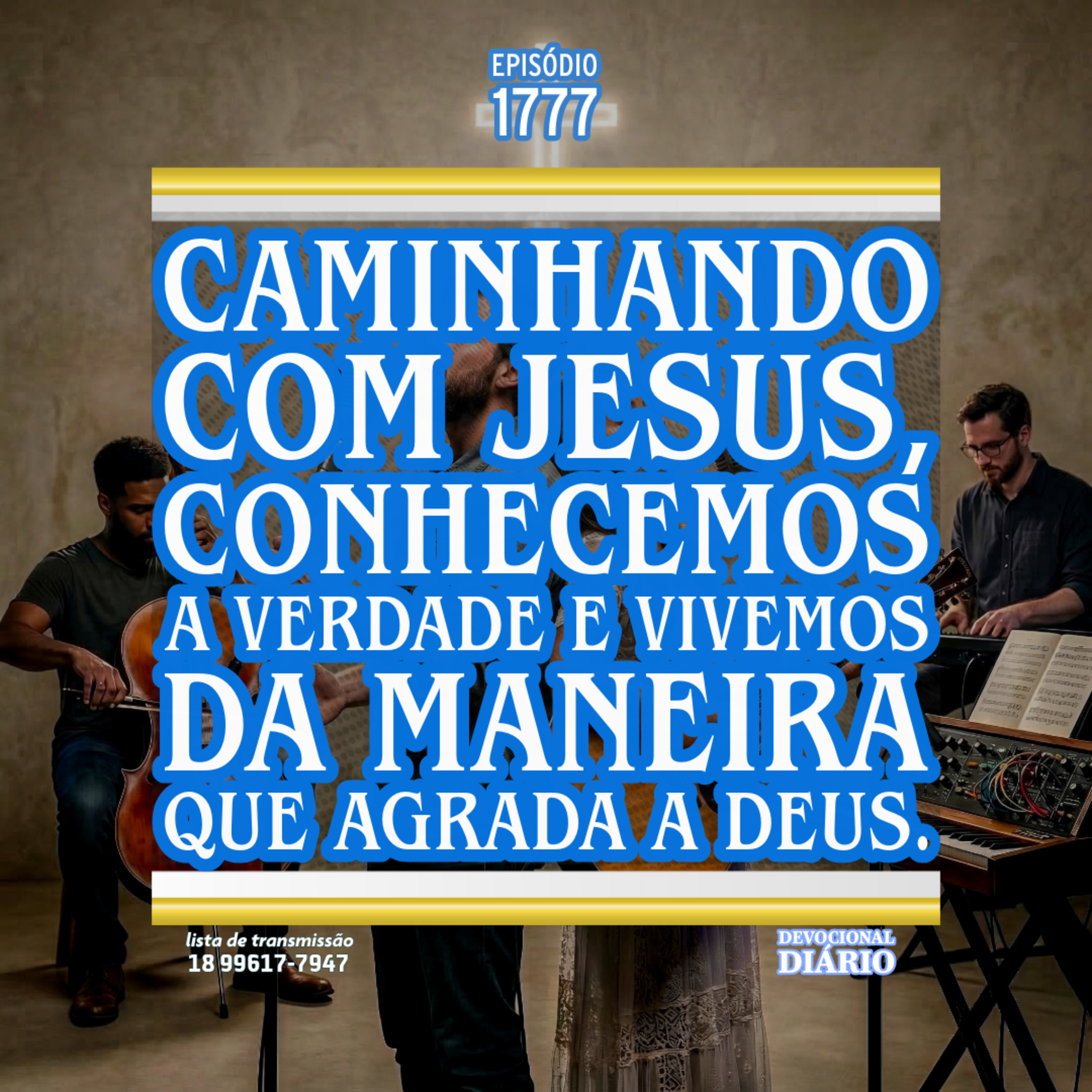 Caminhando com Jesus, conhecemos a verdade e vivemos da maneira que agrada a Deus. episode artwork