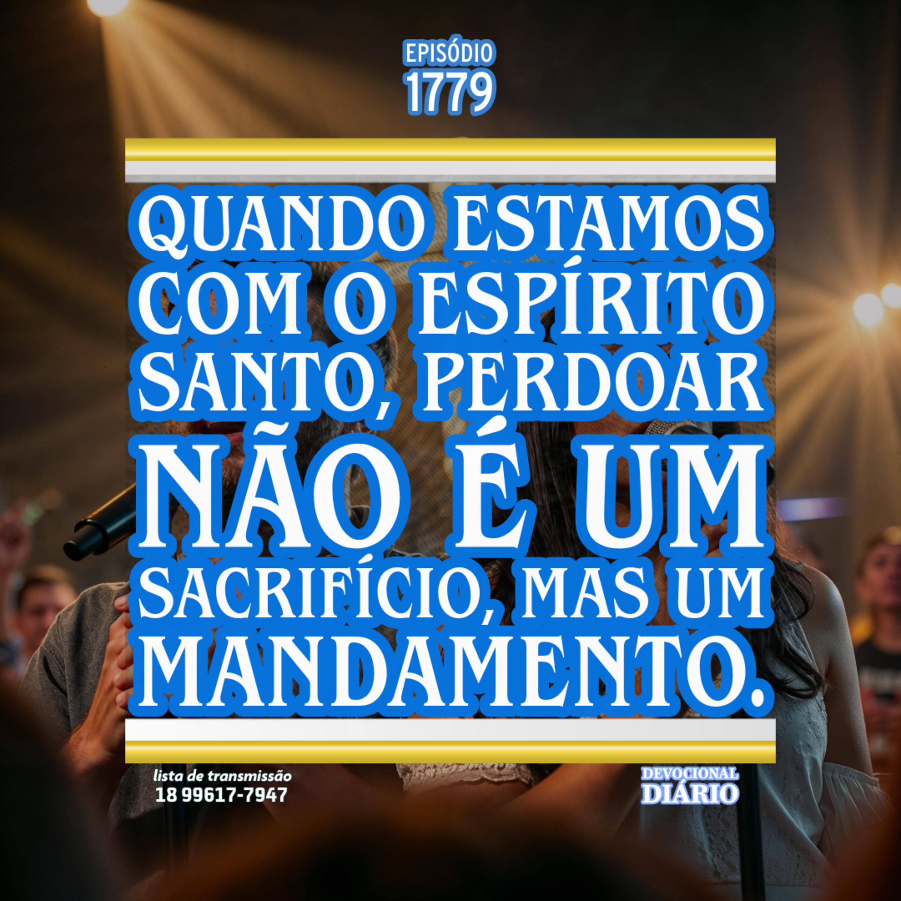 Quando estamos com o Espírito Santo, perdoar não é um sacrifício, mas um mandamento. episode artwork