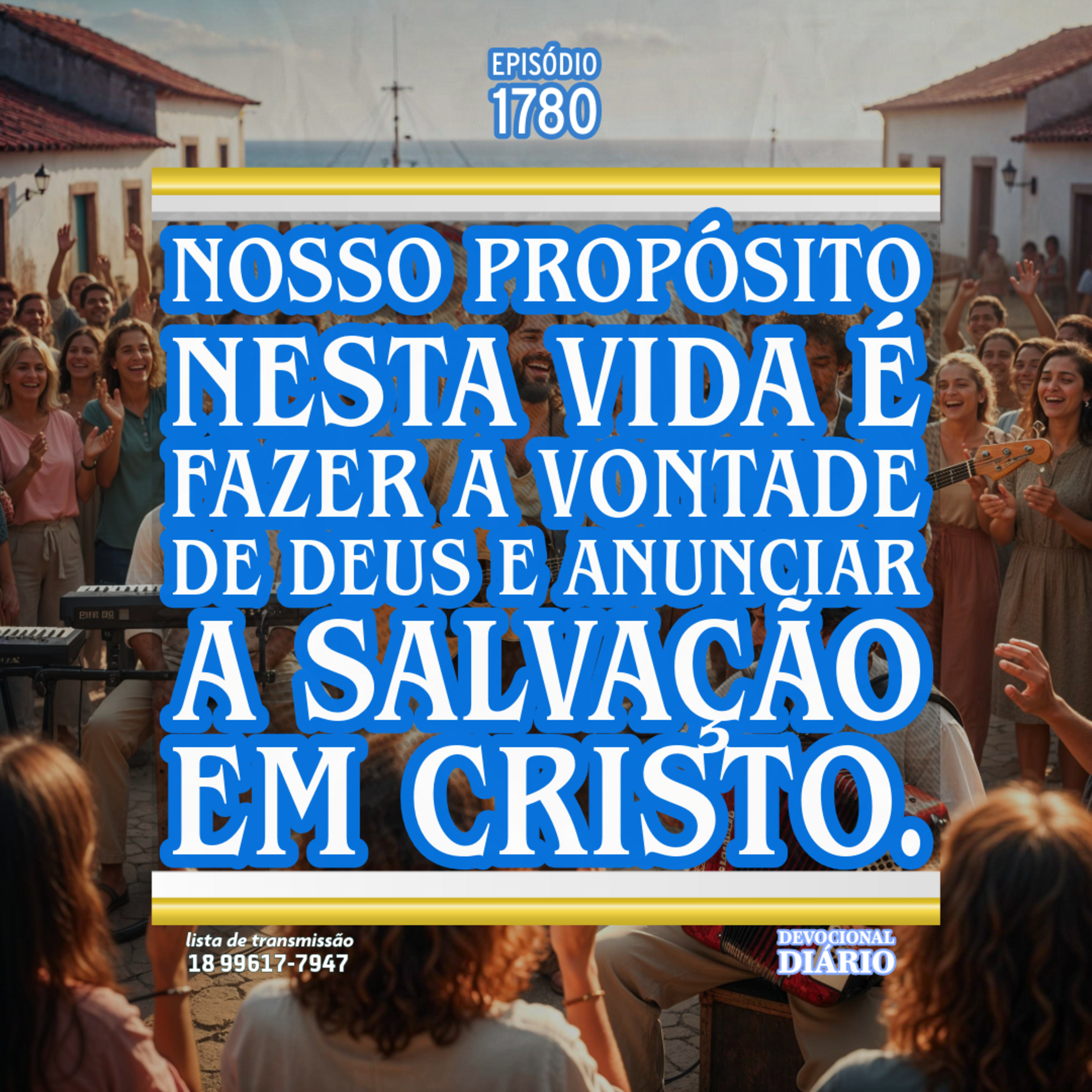 Nosso propósito nesta vida é fazer a vontade de Deus e anunciar a salvação em Cristo. episode artwork