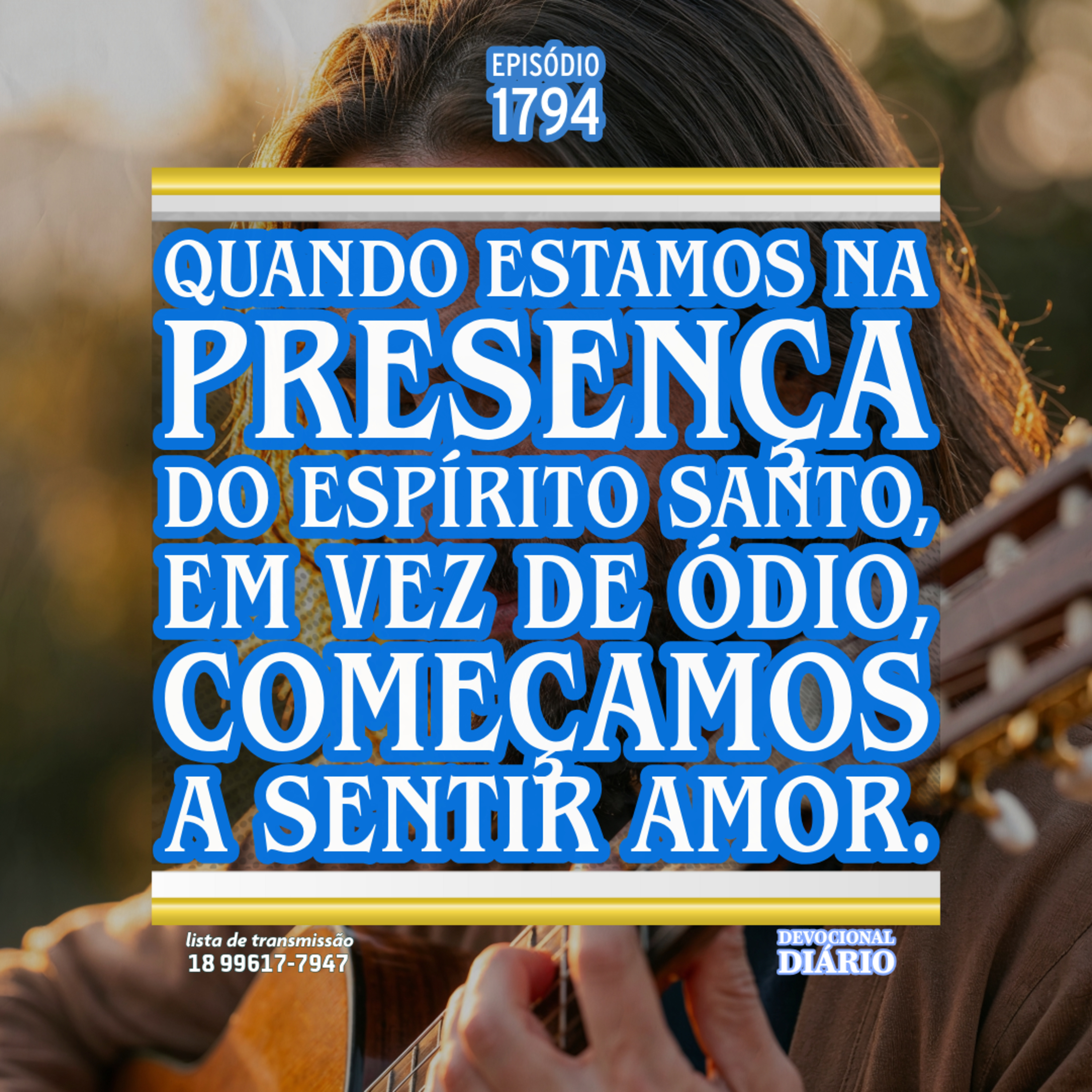 Quando estamos na presença do Espírito Santo, em vez de ódio, começamos a sentir amor. episode artwork