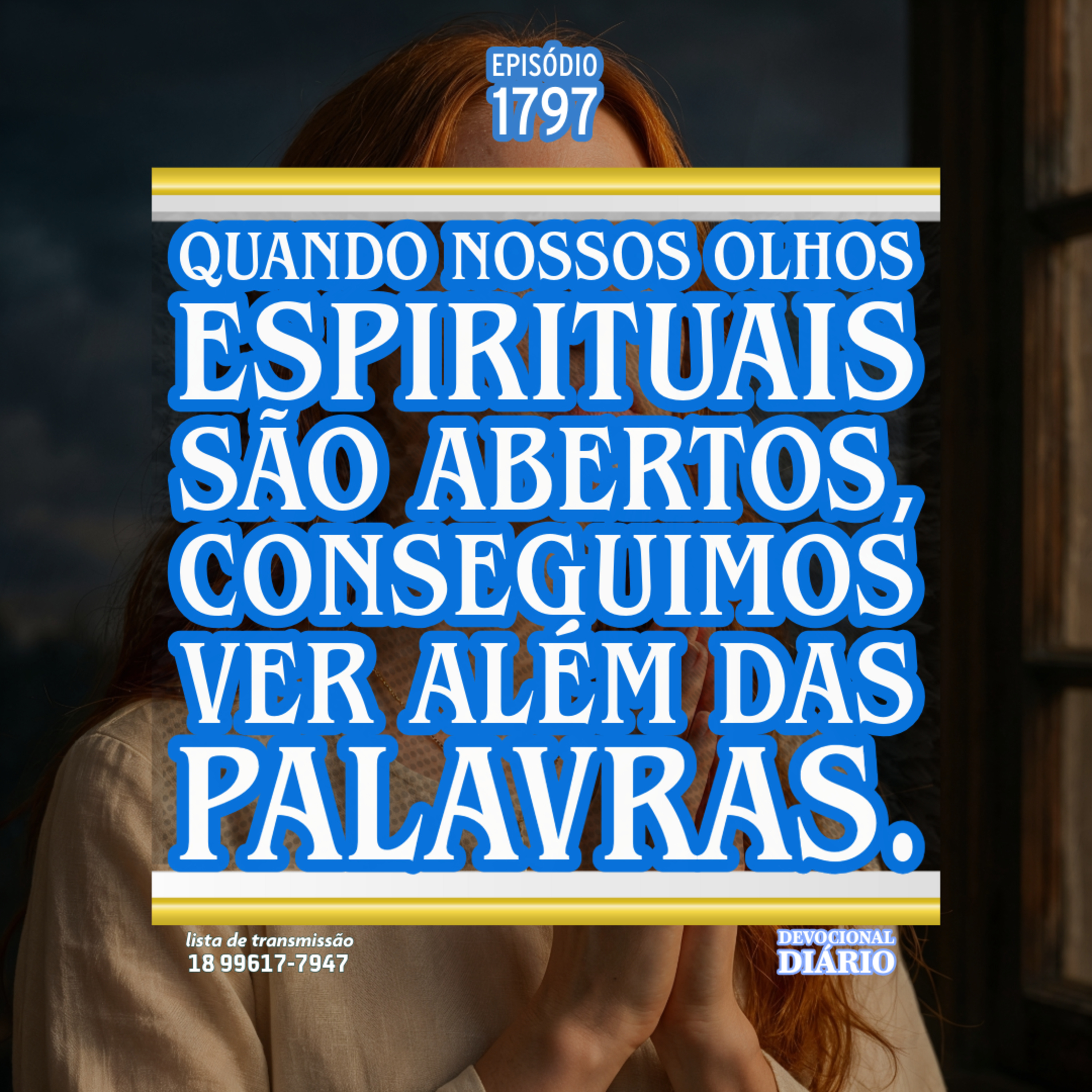 Quando nossos olhos espirituais são abertos, conseguimos ver além das palavras. episode artwork