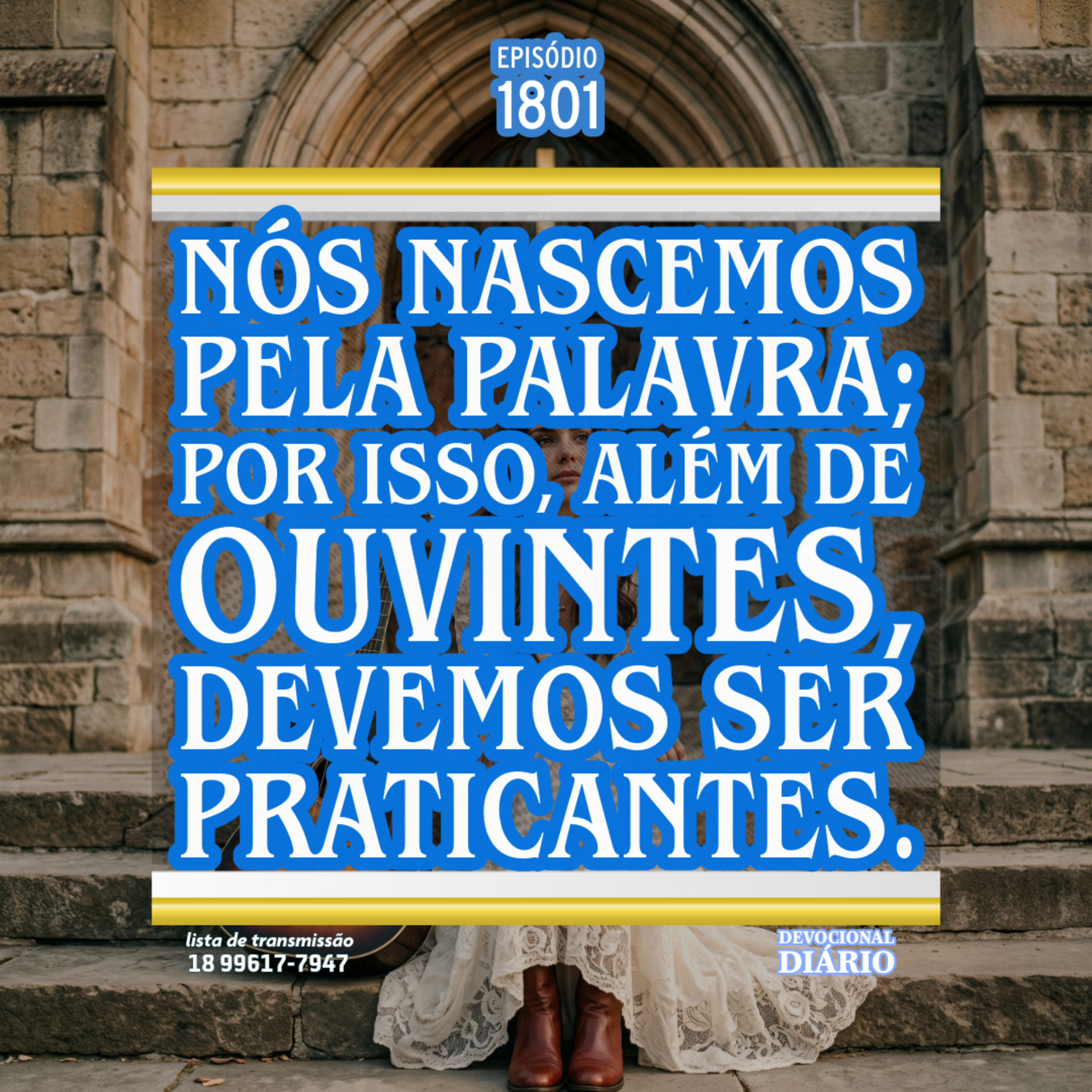 Nós nascemos pela Palavra; por isso, além de ouvintes, devemos ser praticantes. episode artwork