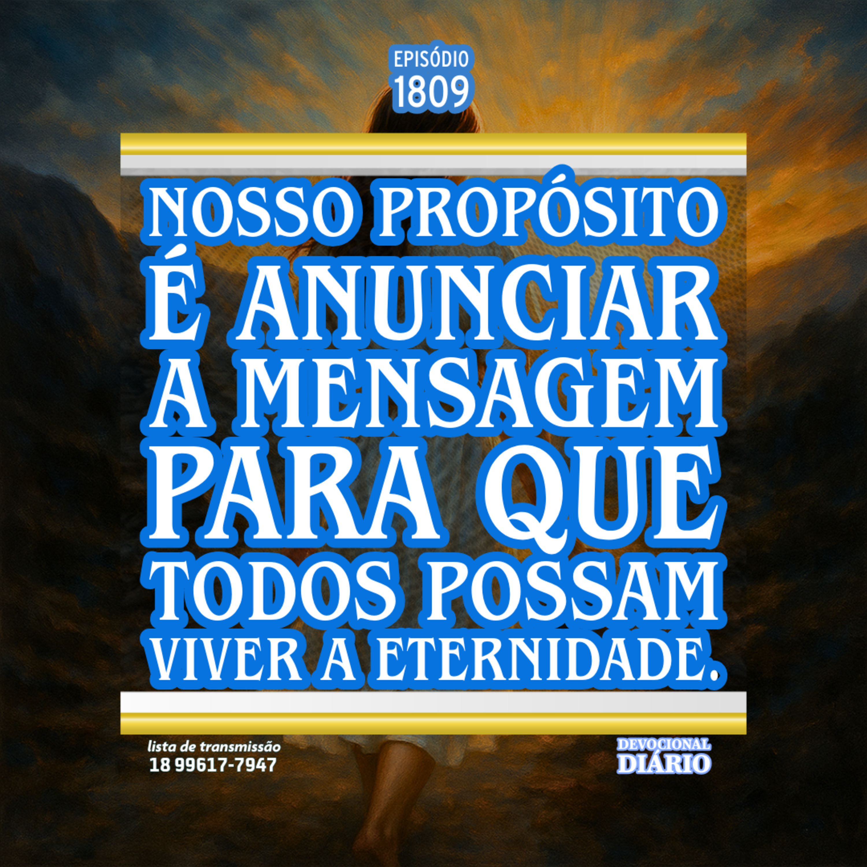 Nosso propósito é anunciar a mensagem para que todos possam viver a eternidade. episode artwork
