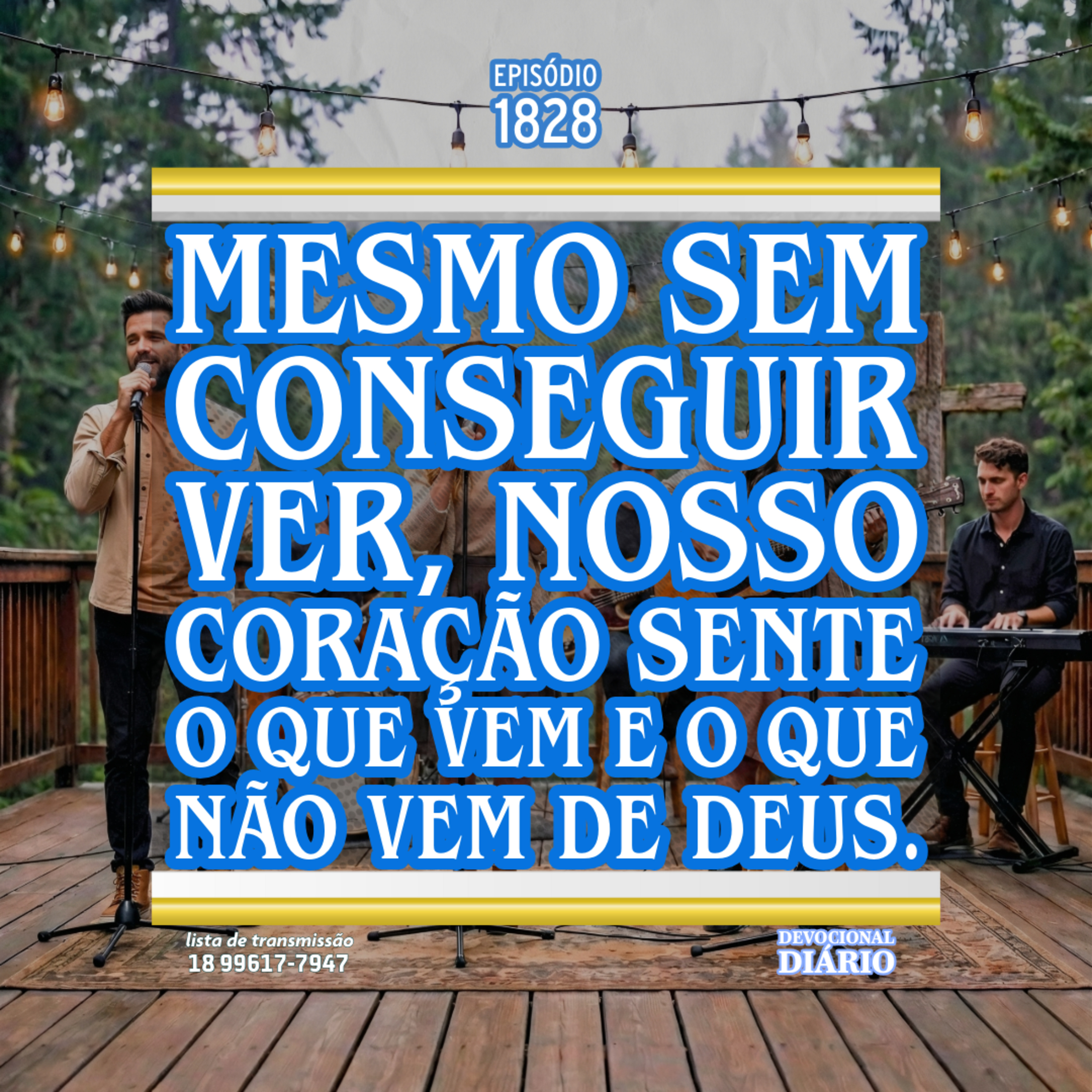 Mesmo sem conseguir ver, nosso coração sente o que vem e o que não vem de Deus. episode artwork