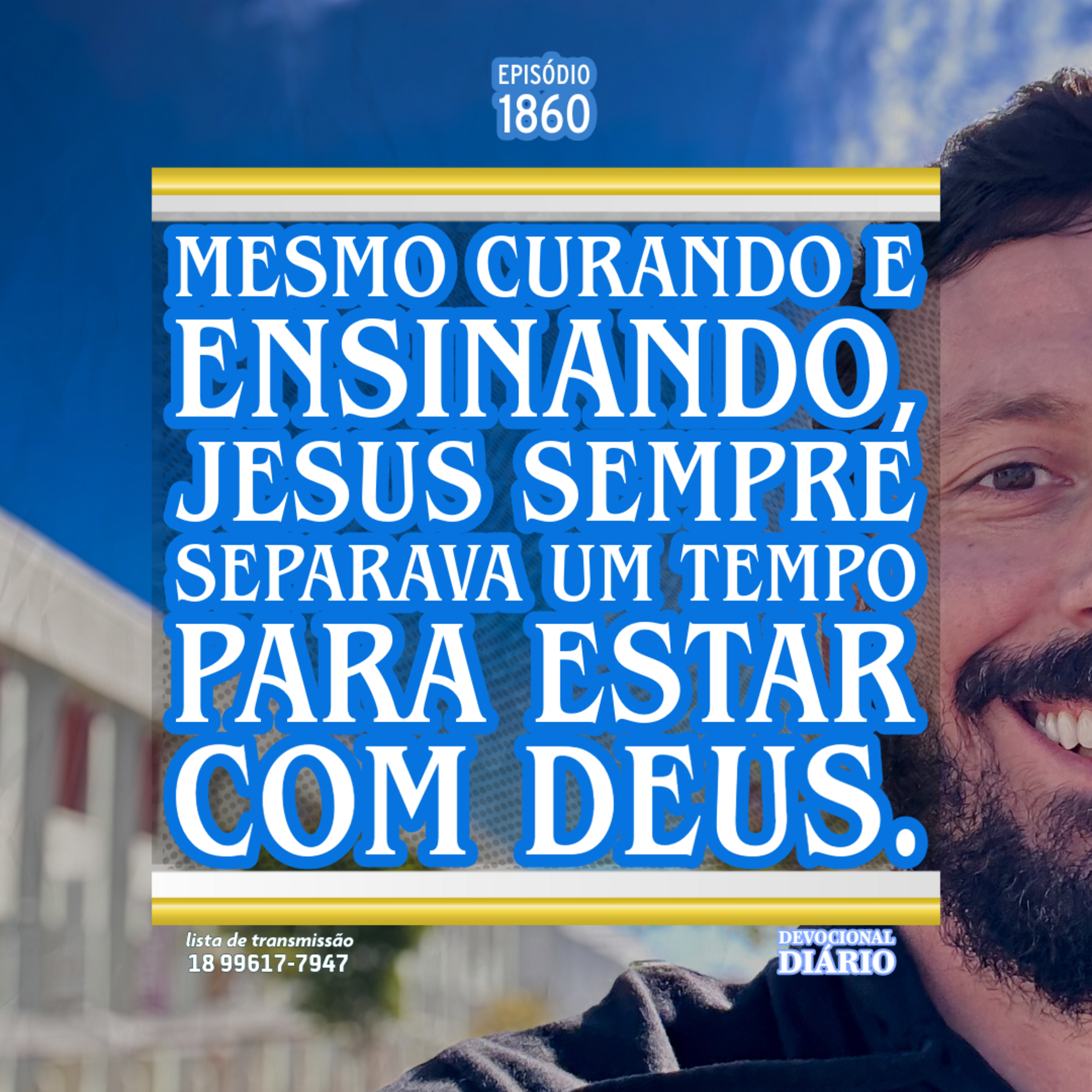 Mesmo curando e ensinando, Jesus sempre separava um tempo para estar com Deus. episode artwork