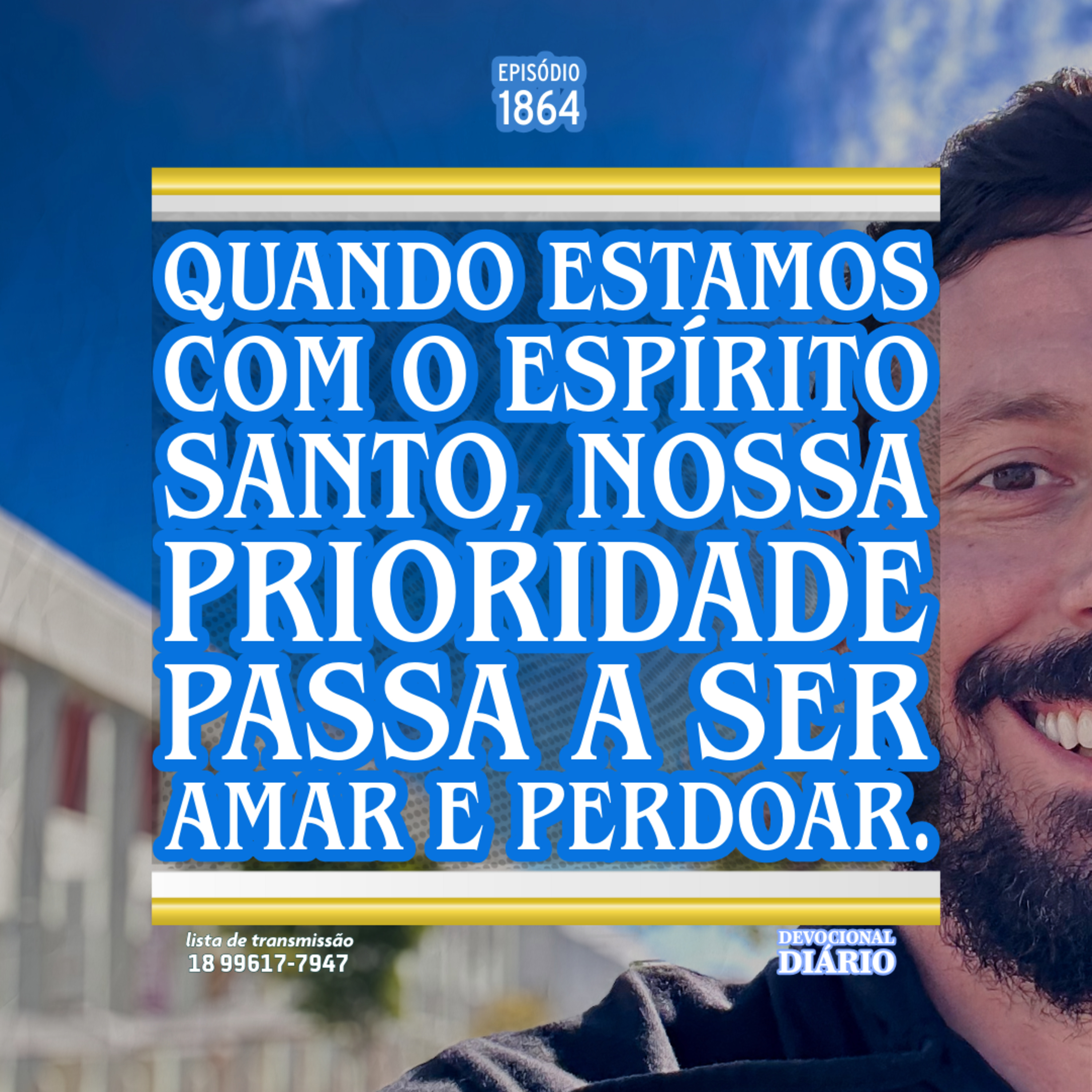 Quando estamos com o Espírito Santo, nossa prioridade passa a ser amar e perdoar. episode artwork