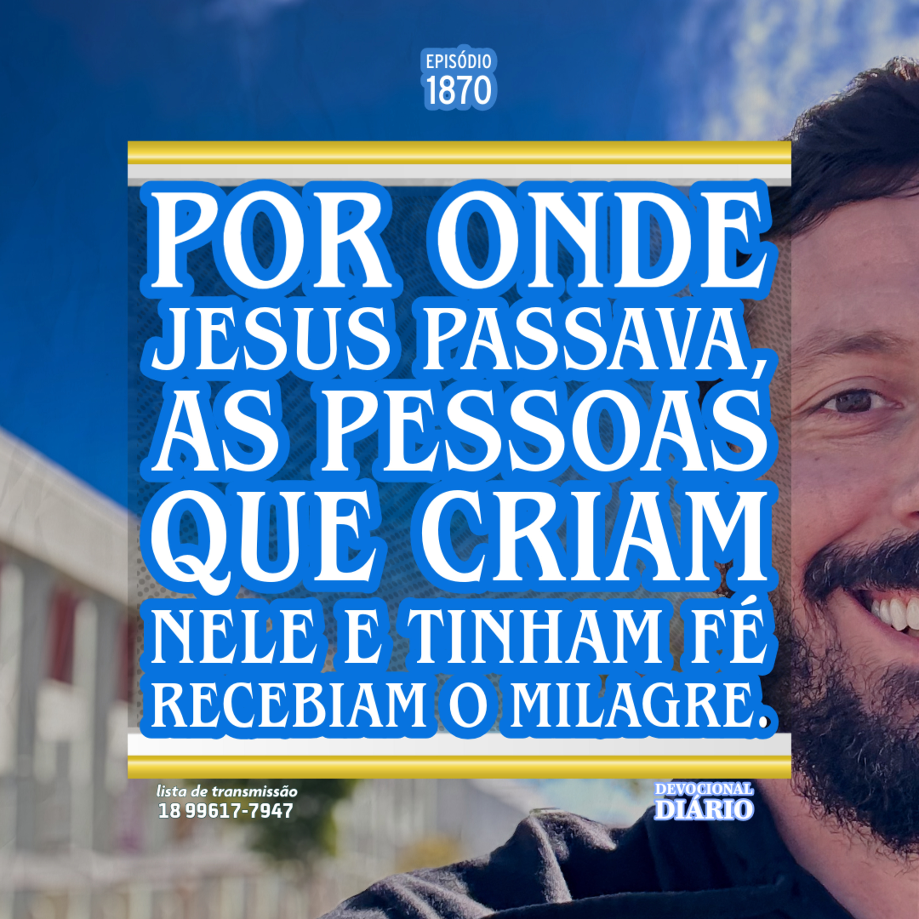 Por onde Jesus passava, as pessoas que criam nele e tinham fé recebiam o milagre. episode artwork