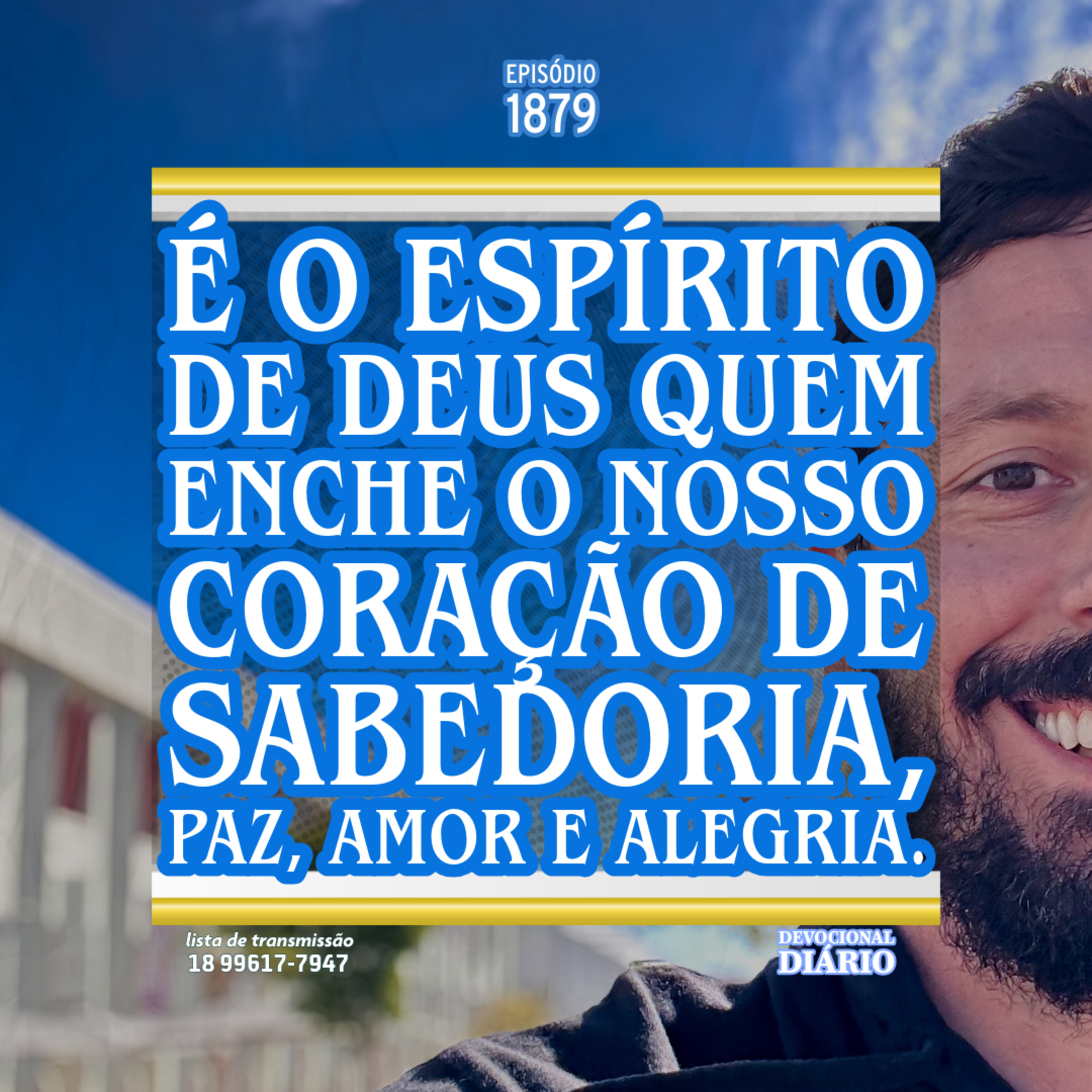 É o Espírito de Deus quem enche o nosso coração de sabedoria, paz, amor e alegria. episode artwork