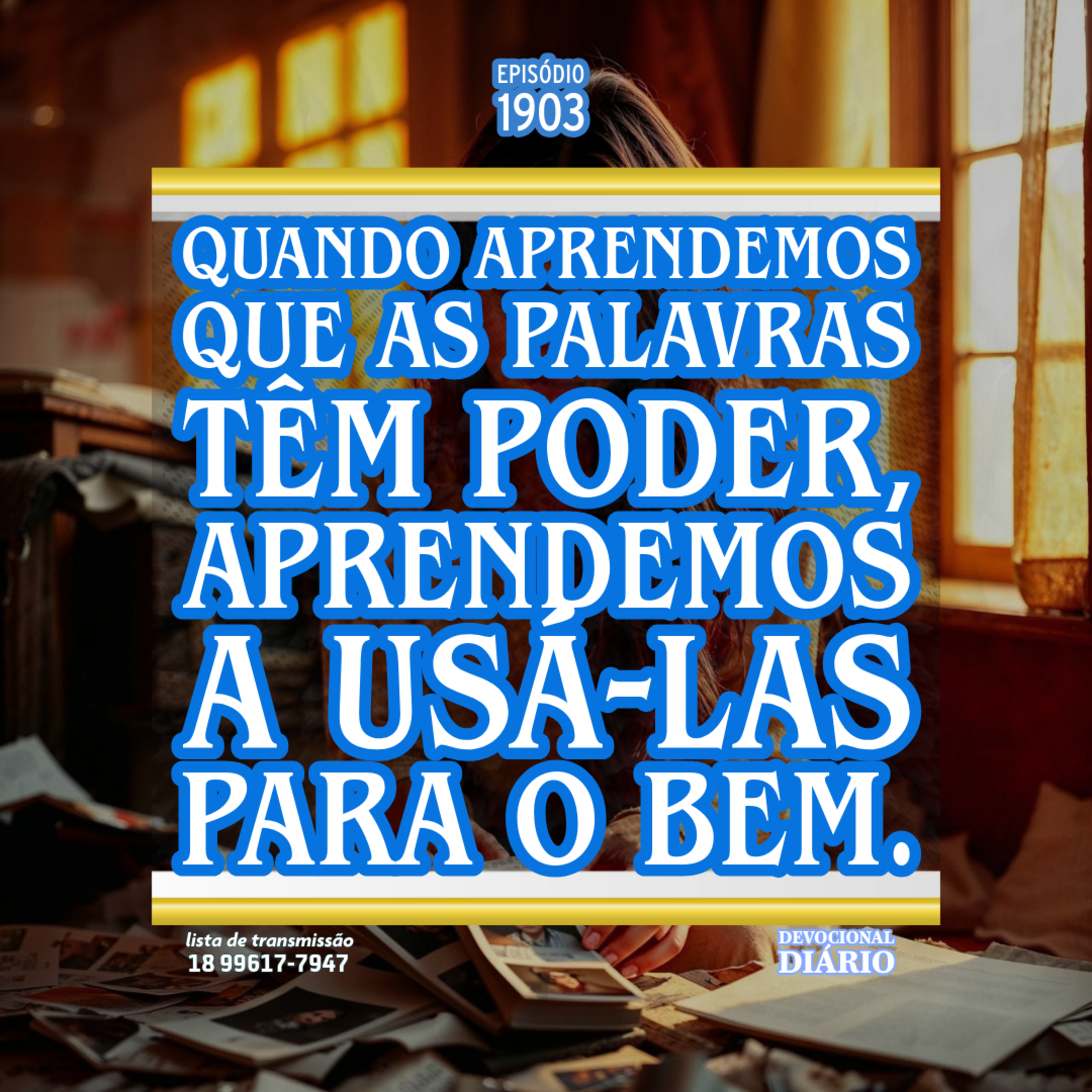 Quando aprendemos que as palavras têm poder, aprendemos a usá-las para o bem. episode artwork