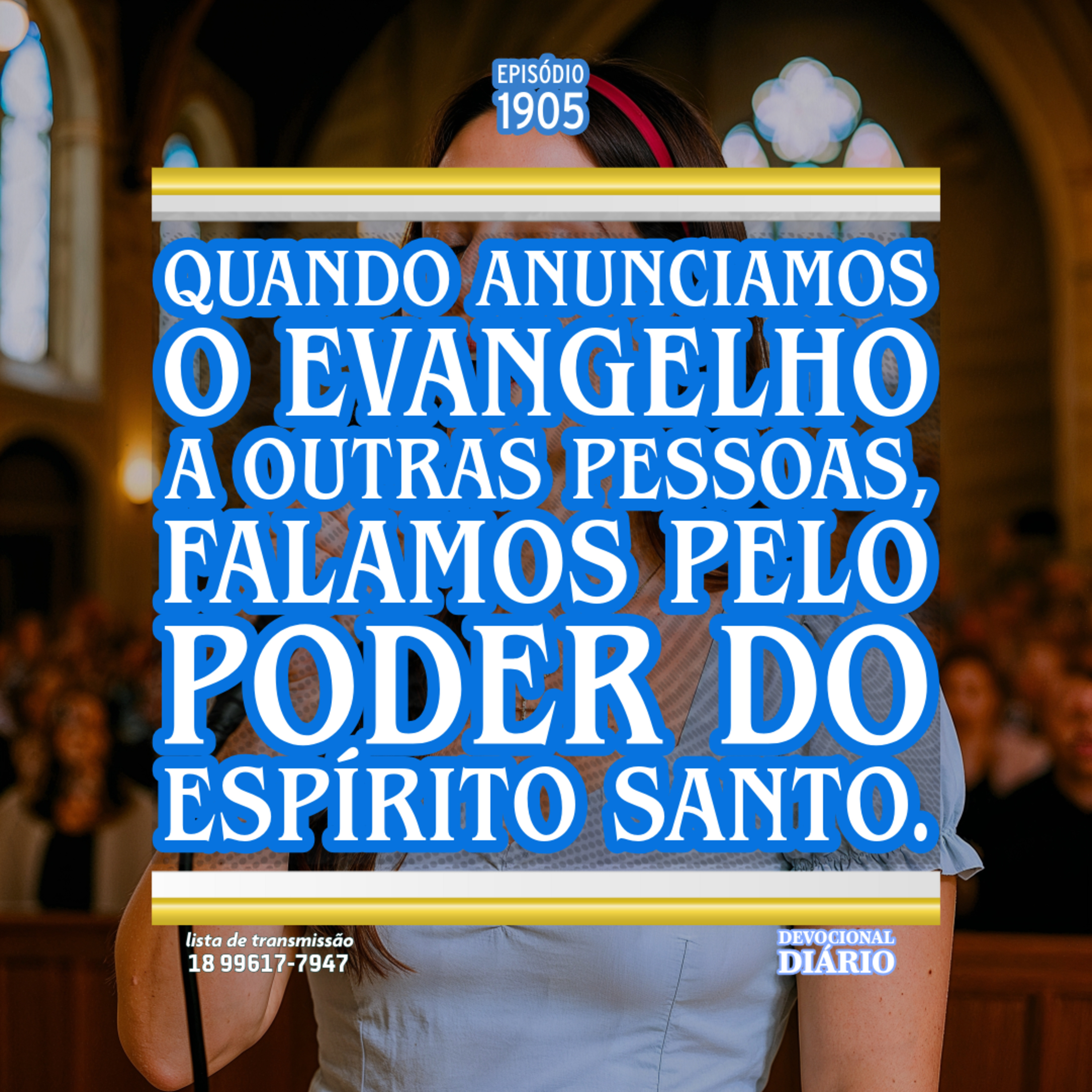 Quando anunciamos o evangelho a outras pessoas, falamos pelo poder do Espírito Santo. episode artwork