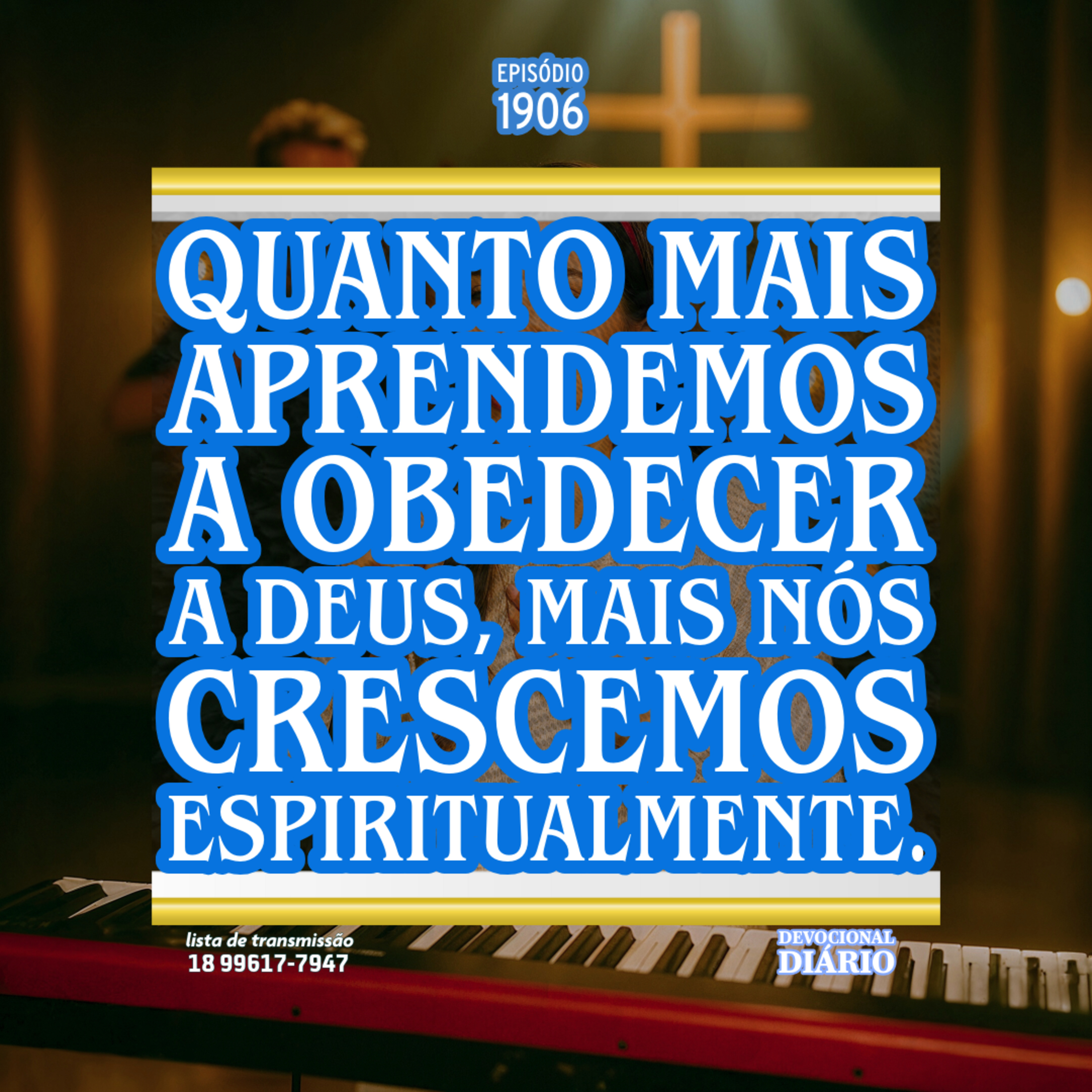 Quanto mais aprendemos a obedecer a Deus, mais nós crescemos espiritualmente. episode artwork