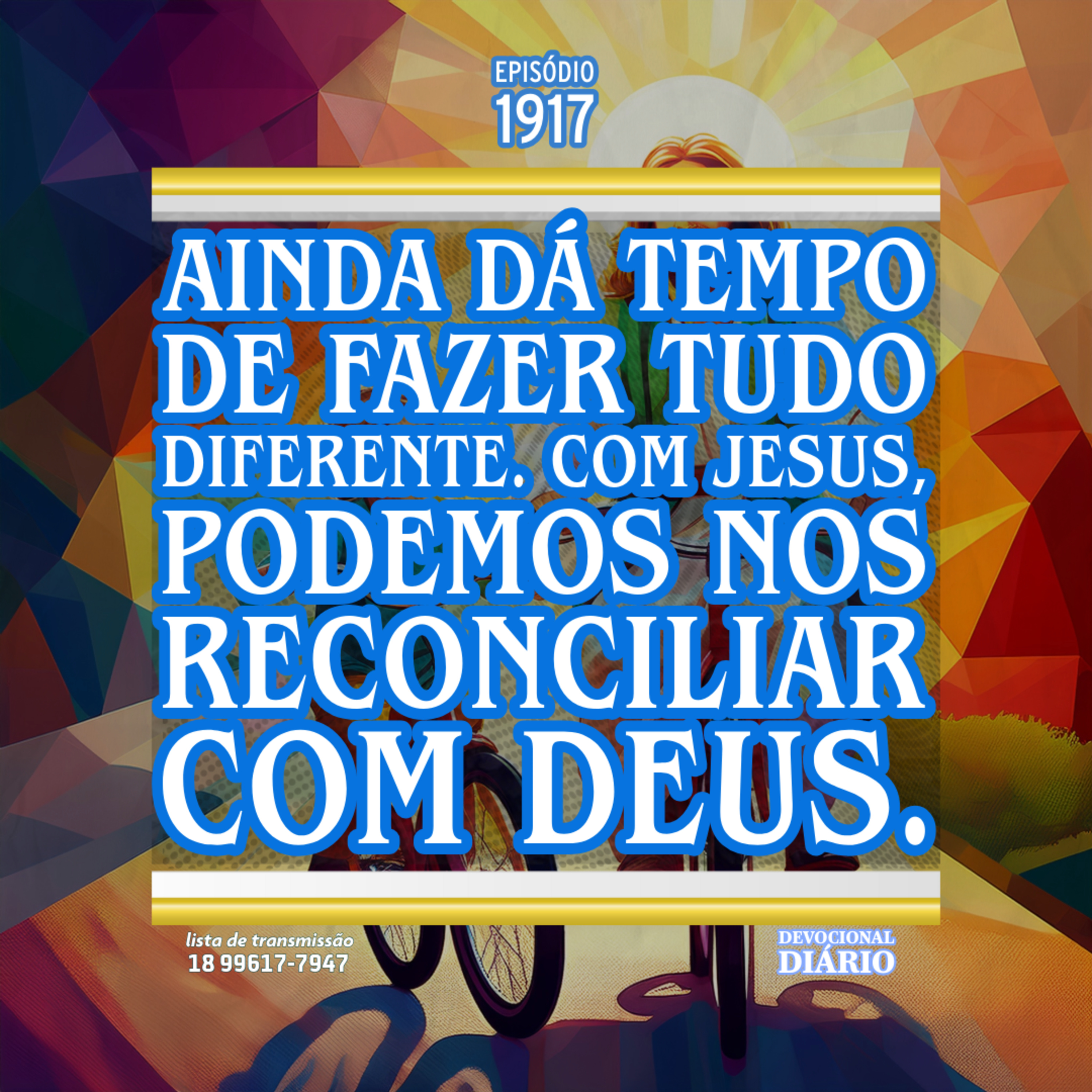 Ainda dá tempo de fazer tudo diferente. Com Jesus, podemos nos reconciliar com Deus. episode artwork