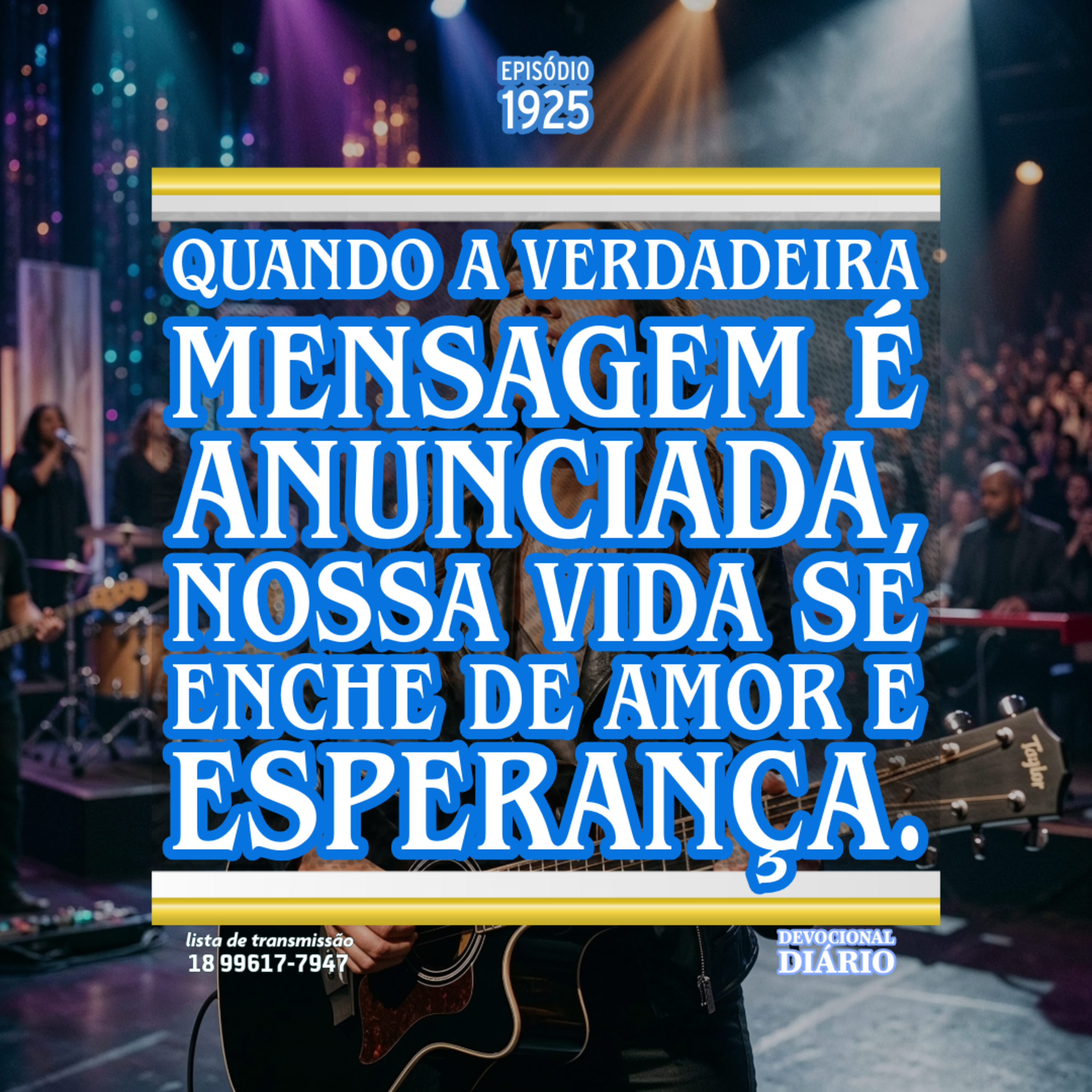 Quando a verdadeira mensagem é anunciada, nossa vida se enche de amor e esperança. episode artwork