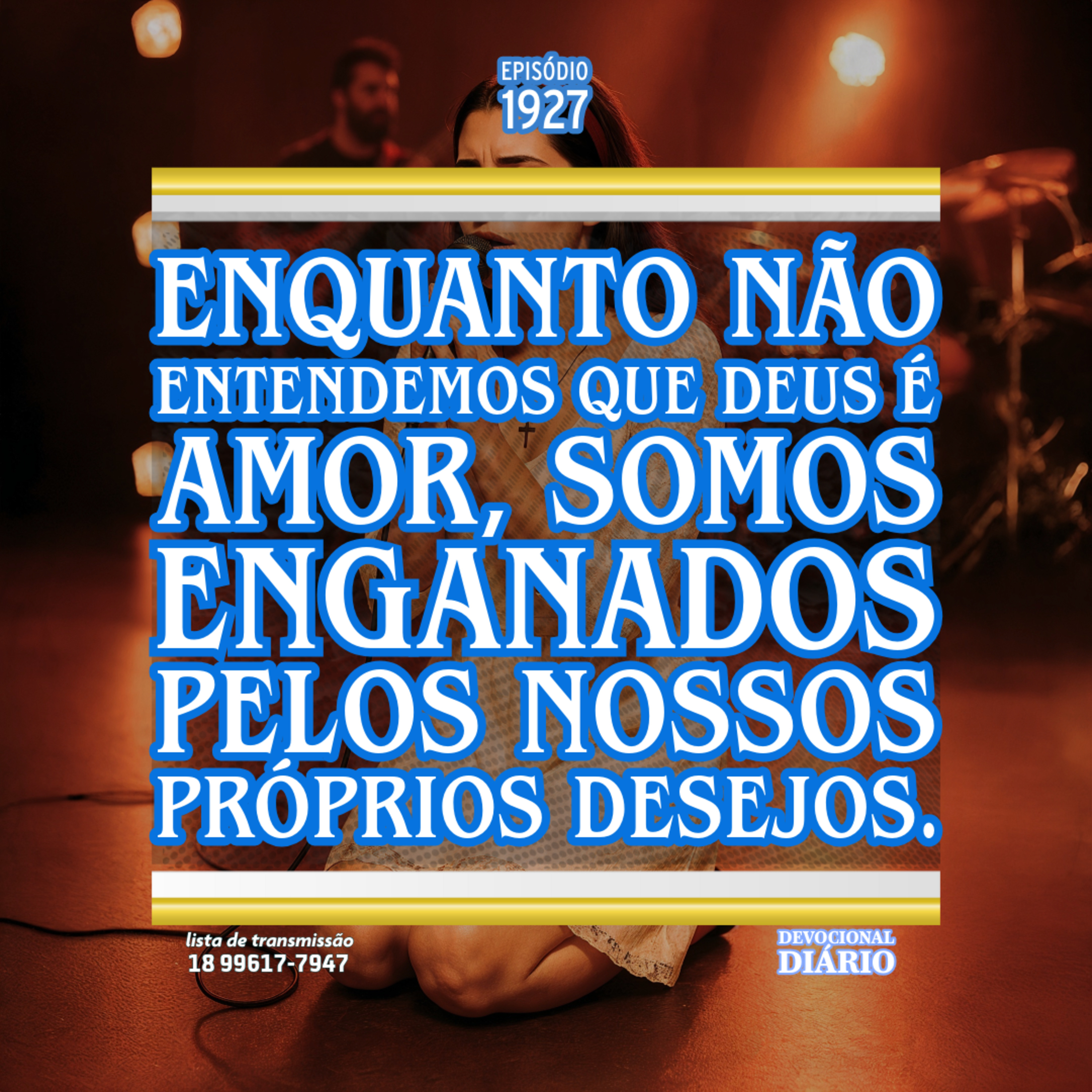 Enquanto não entendemos que Deus é amor, somos enganados pelos nossos próprios desejos. episode artwork
