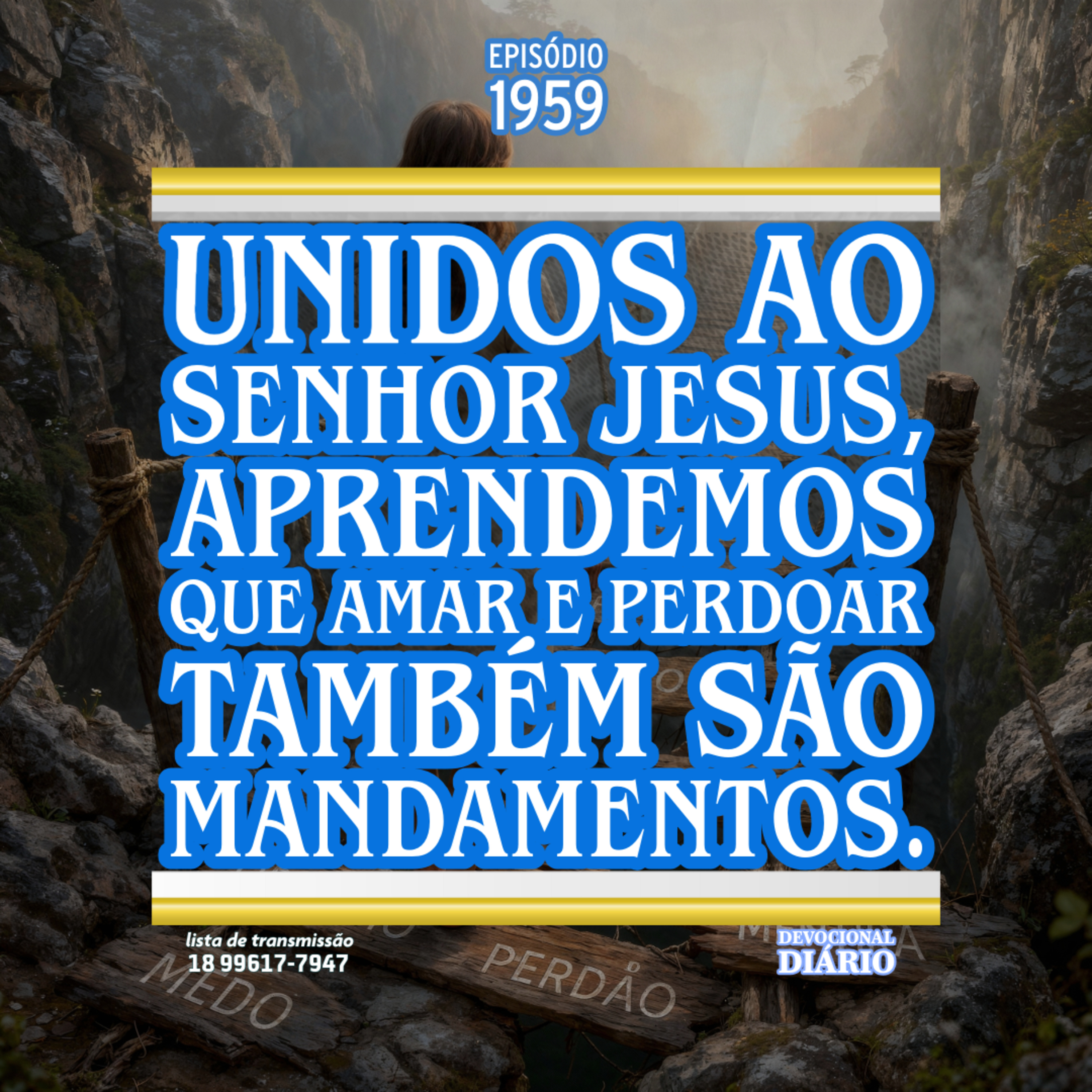 Unidos ao Senhor Jesus, aprendemos que amar e perdoar também são mandamentos.