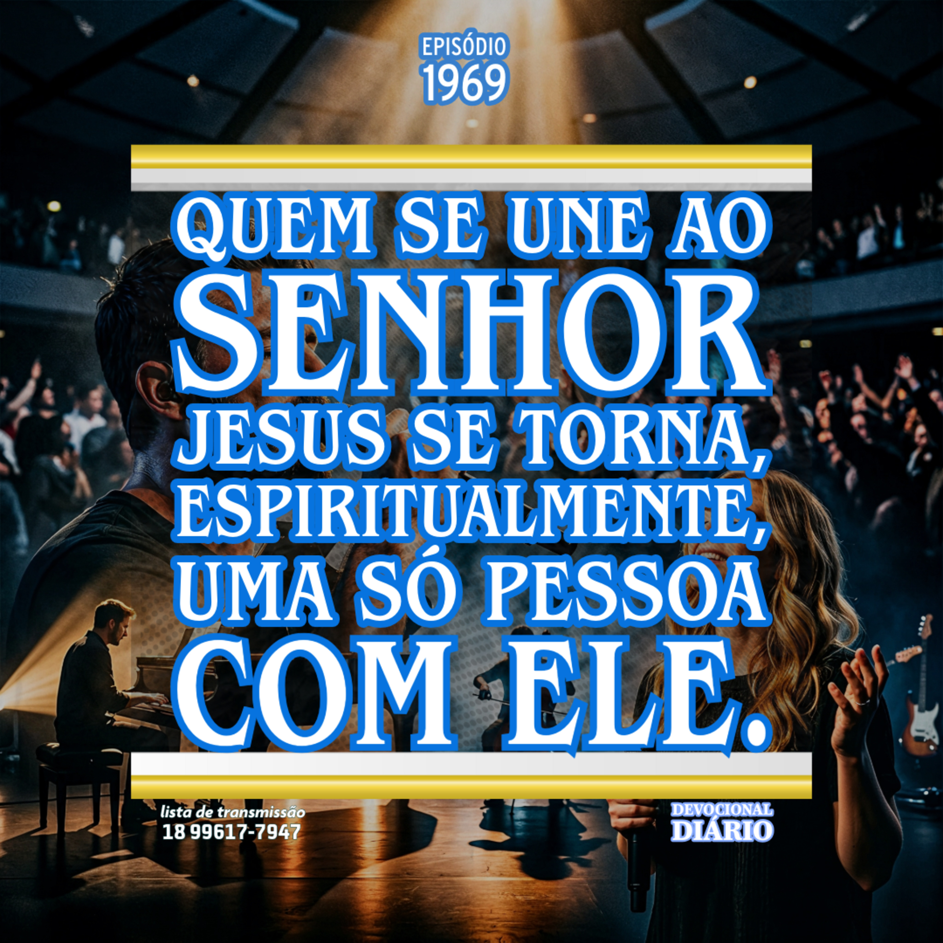 Quem se une ao Senhor Jesus se torna, espiritualmente, uma só pessoa com ele.