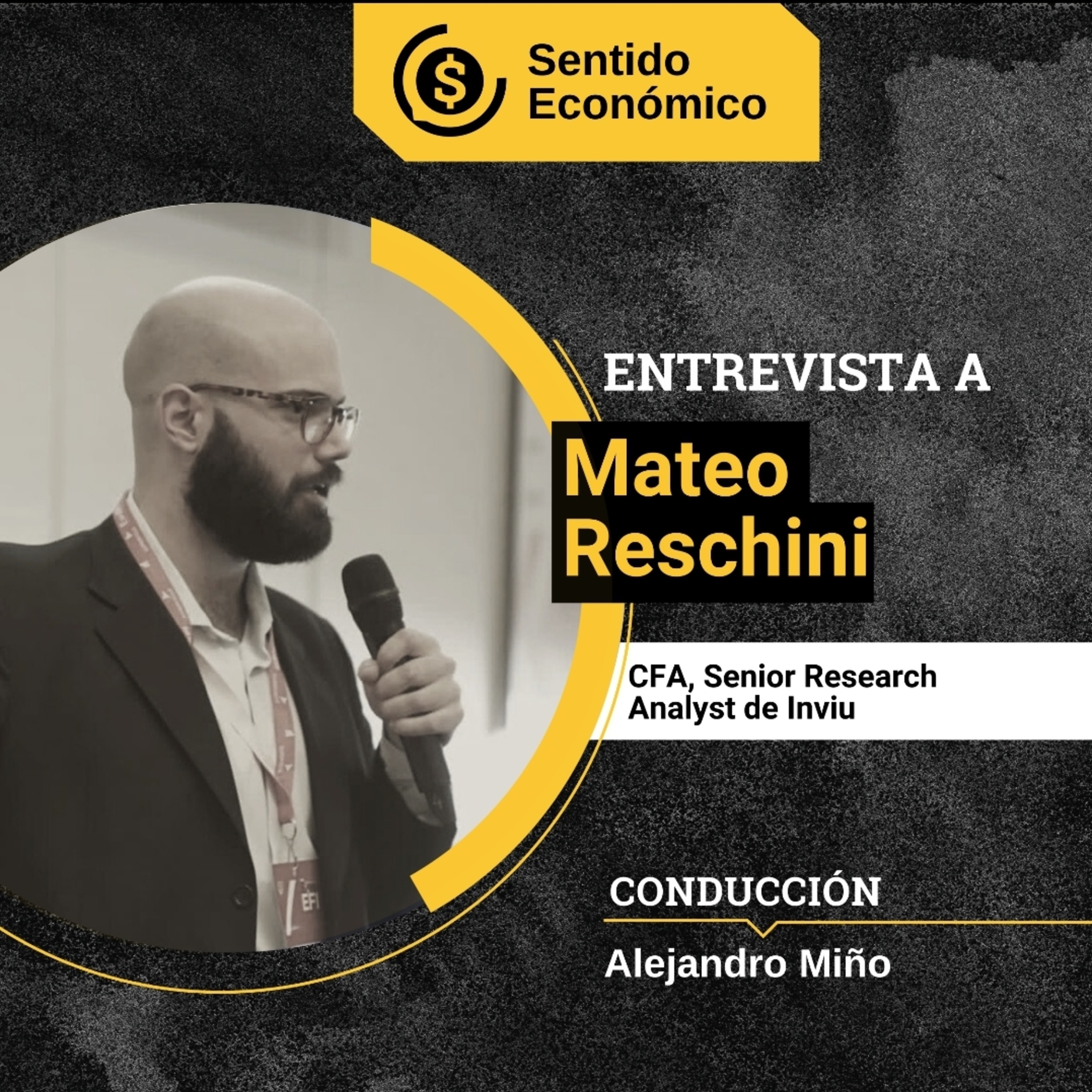 Episodio #124 Mateo Reschini CFA, Senior Research de Inviu: "Tasas altas generarían más recesión"