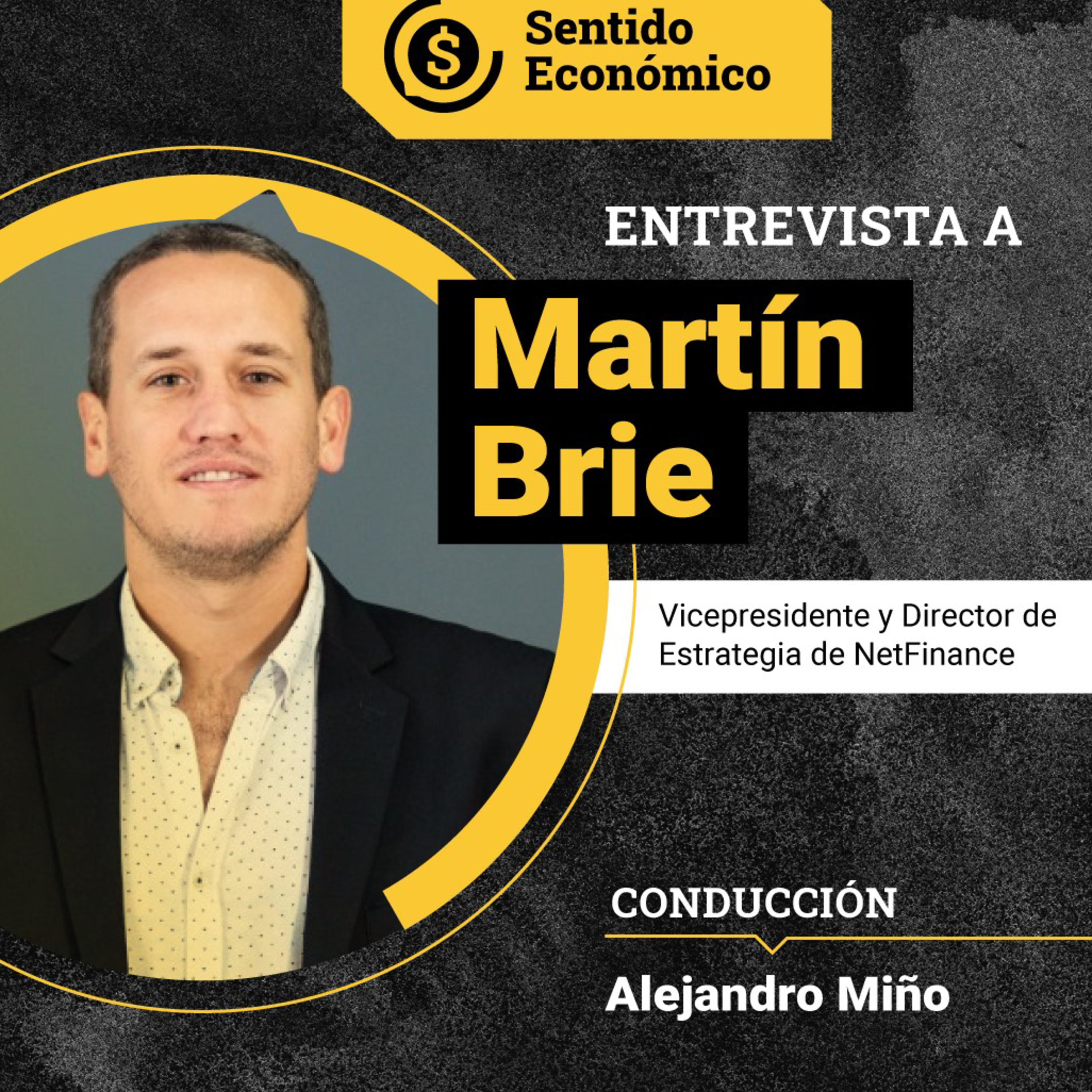 Sentido Económico, un Podcast Federal sobre Economía, Mercados, Finanzas y Empresas.