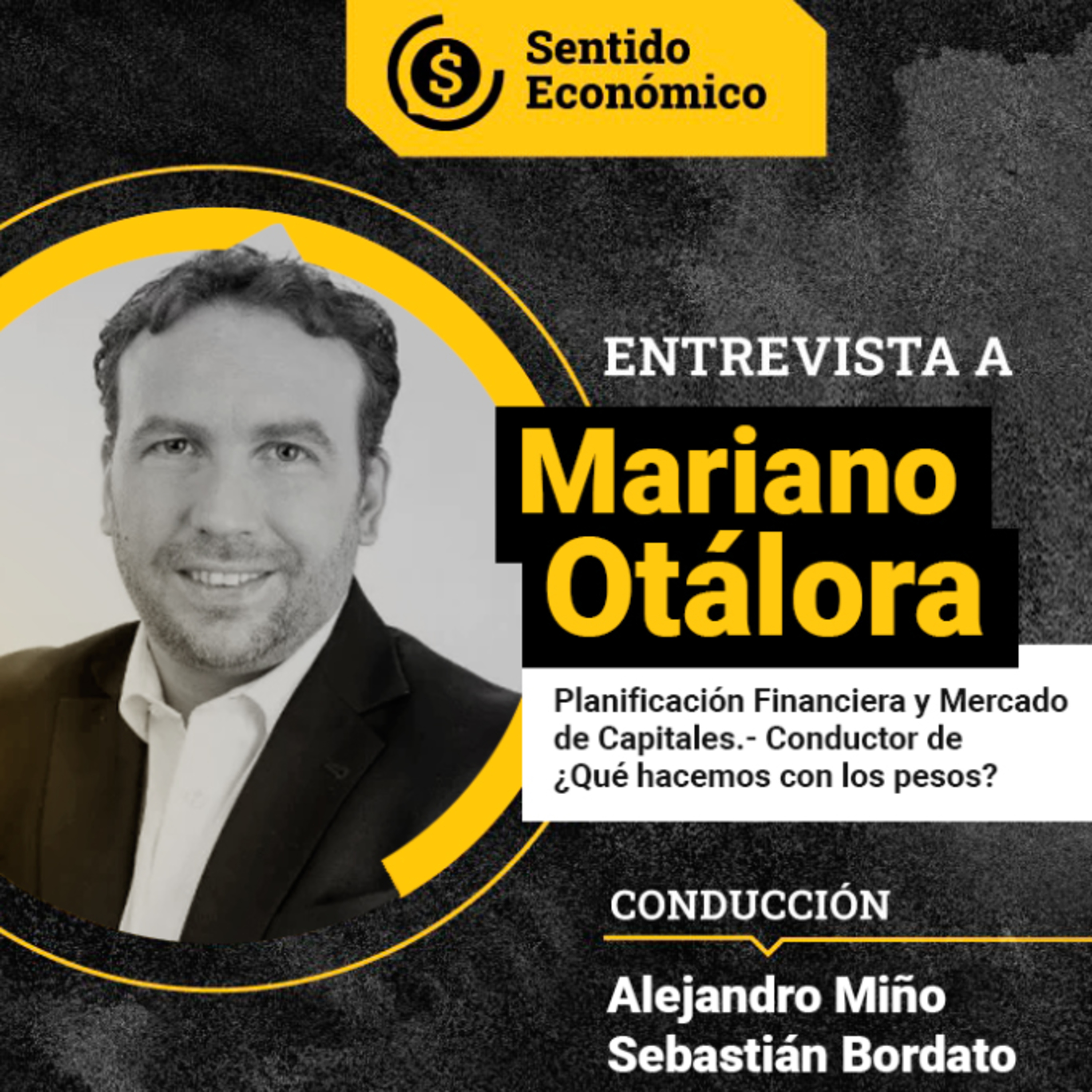 Sentido Económico, un Podcast Federal sobre Economía, Mercados, Finanzas y Empresas.