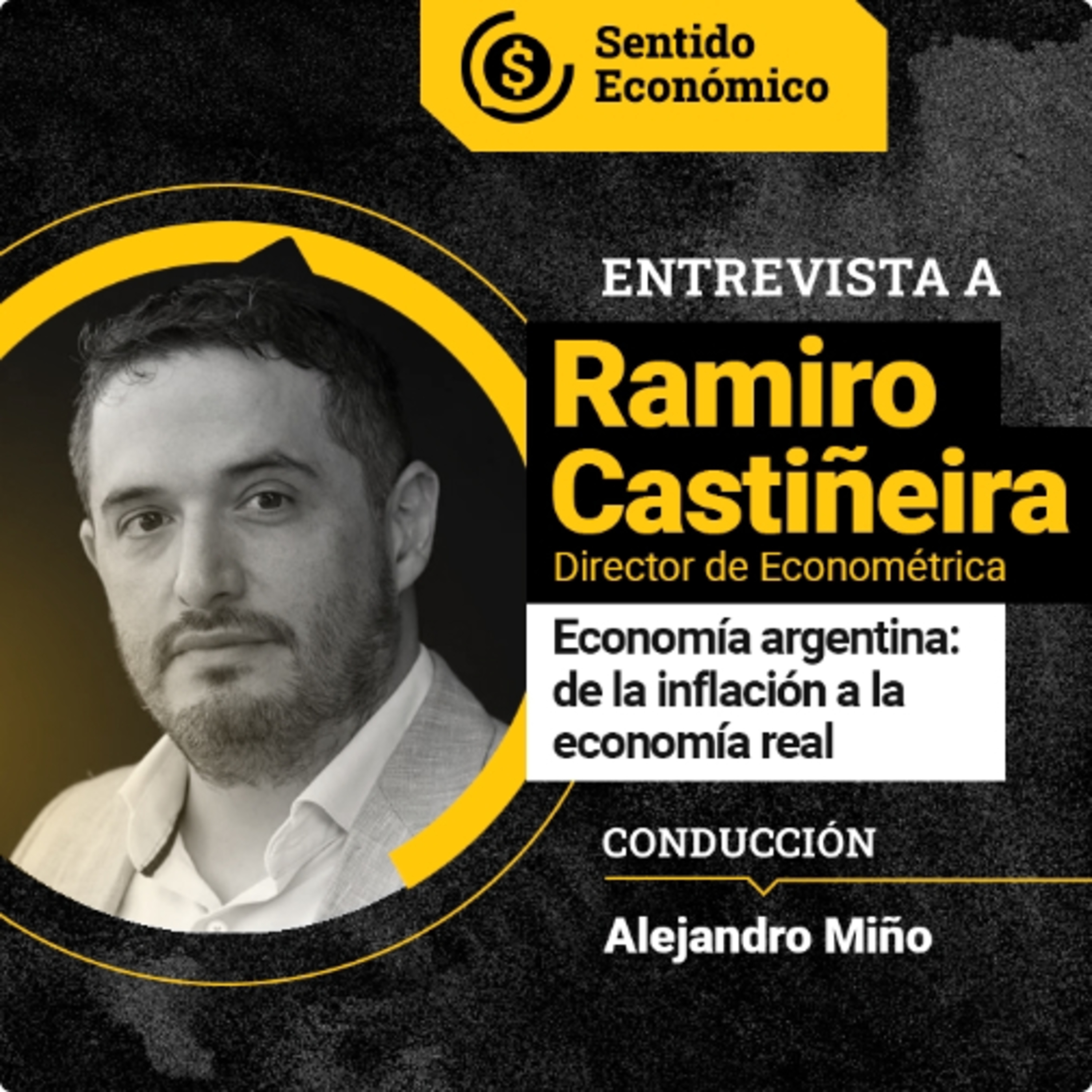 218 | La Argentina Pendular| en 2027 pesará más la política que la economía | Ramiro Castiñeira  episode artwork