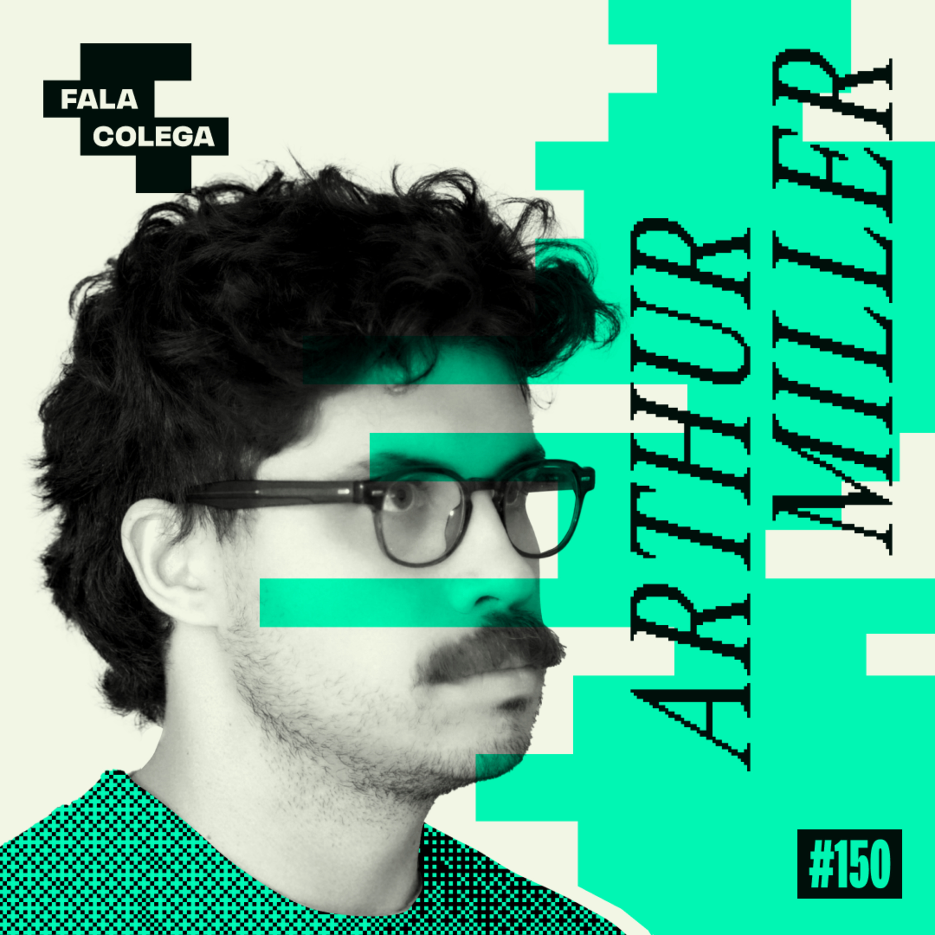 Podcast Fala Colega - ep.150 - Arthur Miller - Design e Criatividade com Leo Becker episode artwork