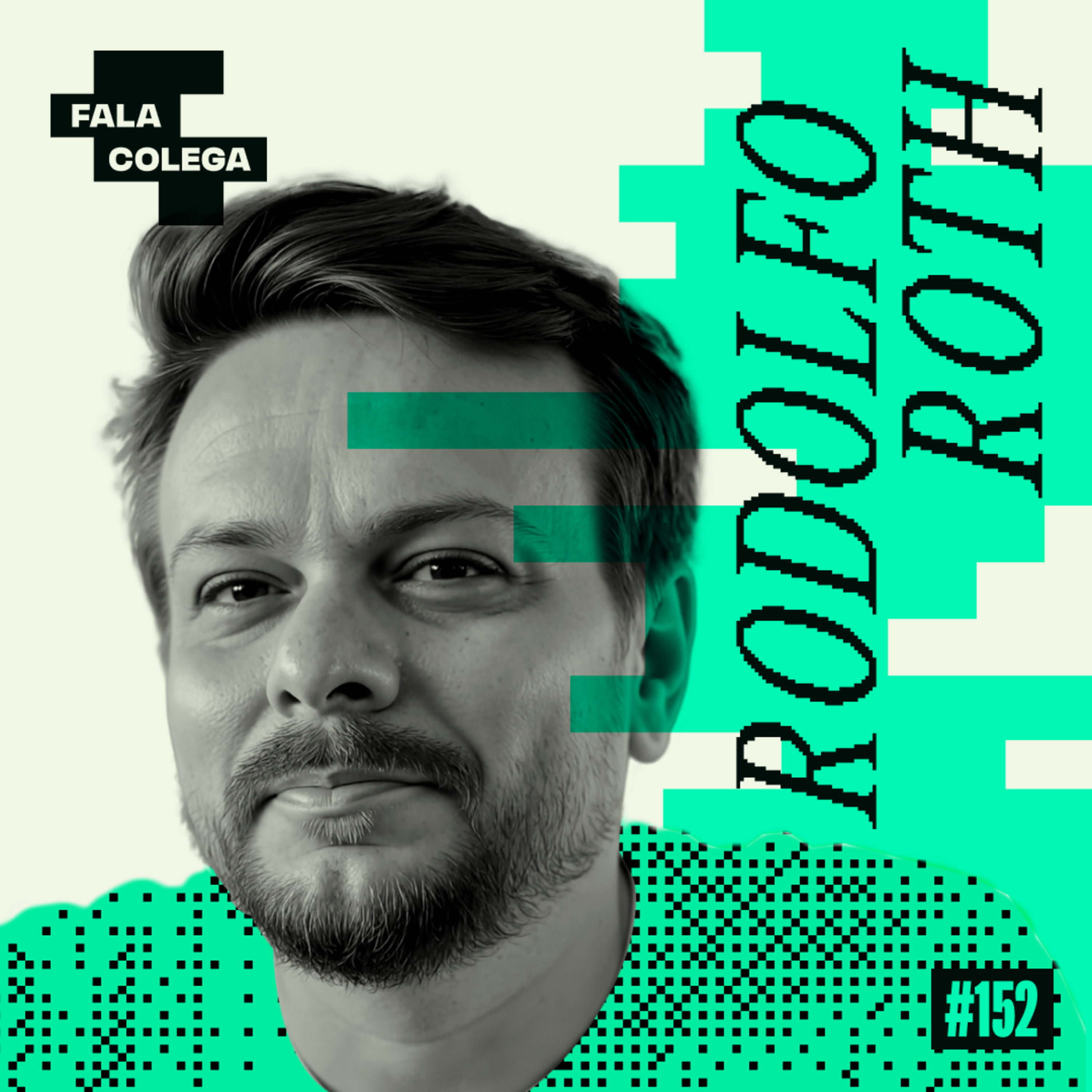 Podcast Fala Colega - ep.152 - Rodolfo Roth - Design e Criatividade com Leo Becker episode artwork