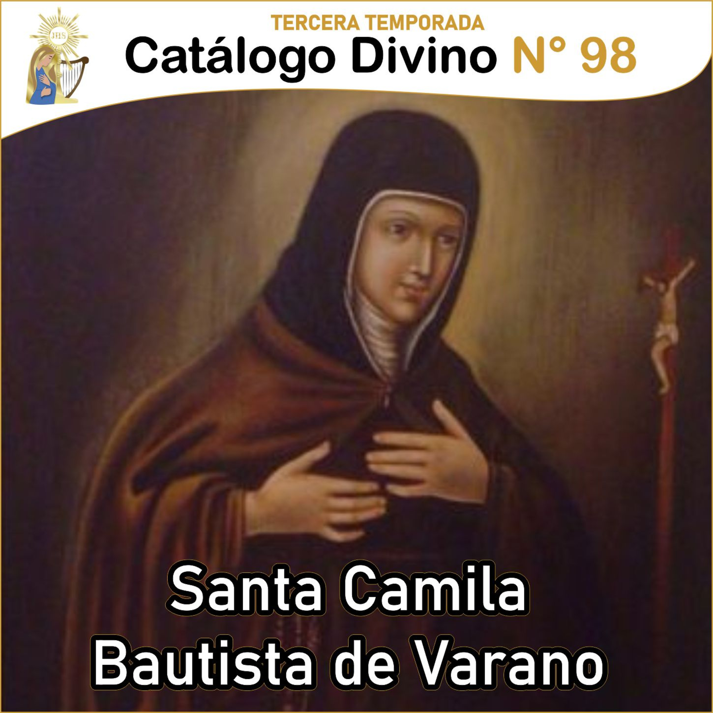 98│ Santa Camila Bautista de Varano - 31 de mayo - 3ra temporada episode artwork