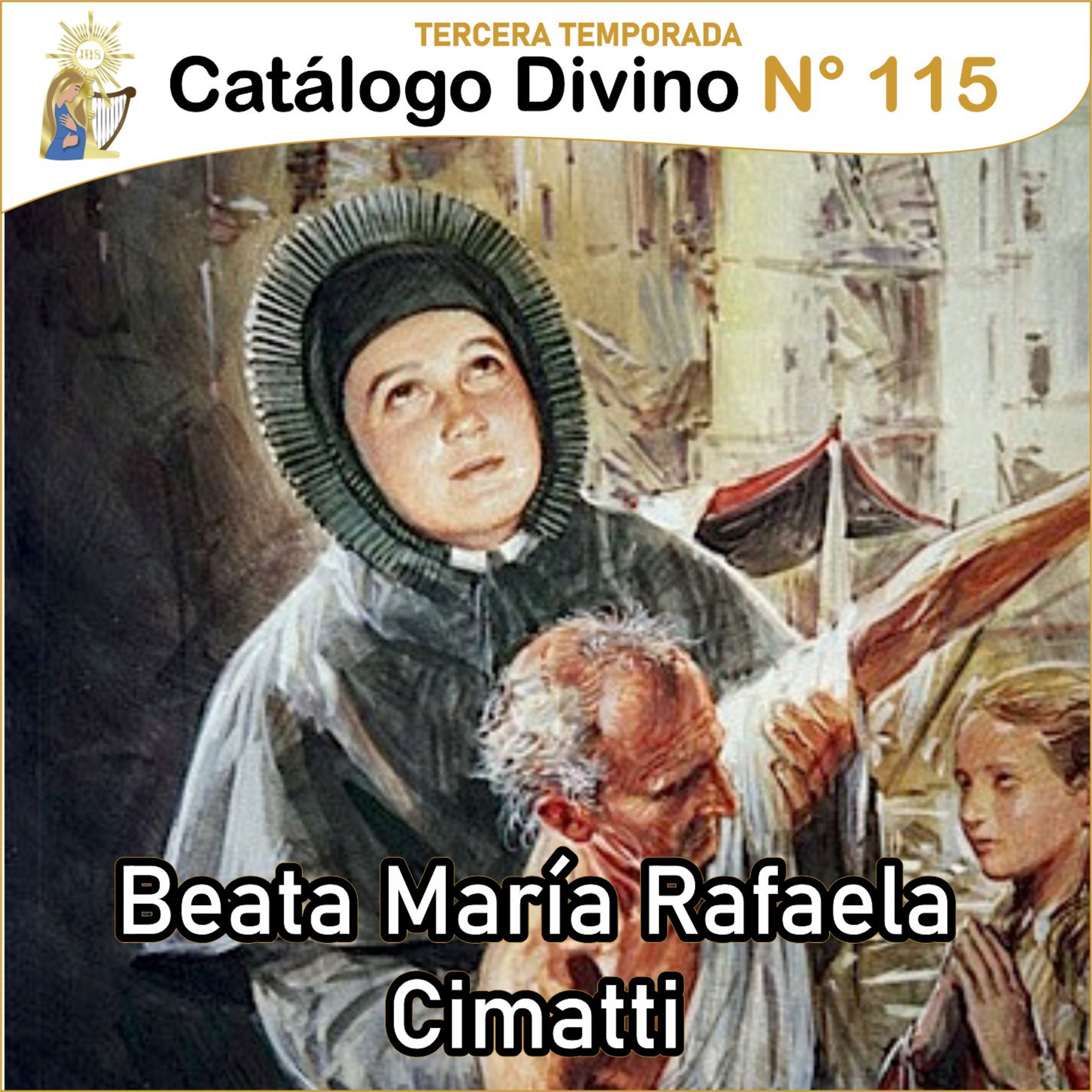 115│ Beata María Rafaela Cimatti - 23 de Junio - 3ra temporada episode artwork