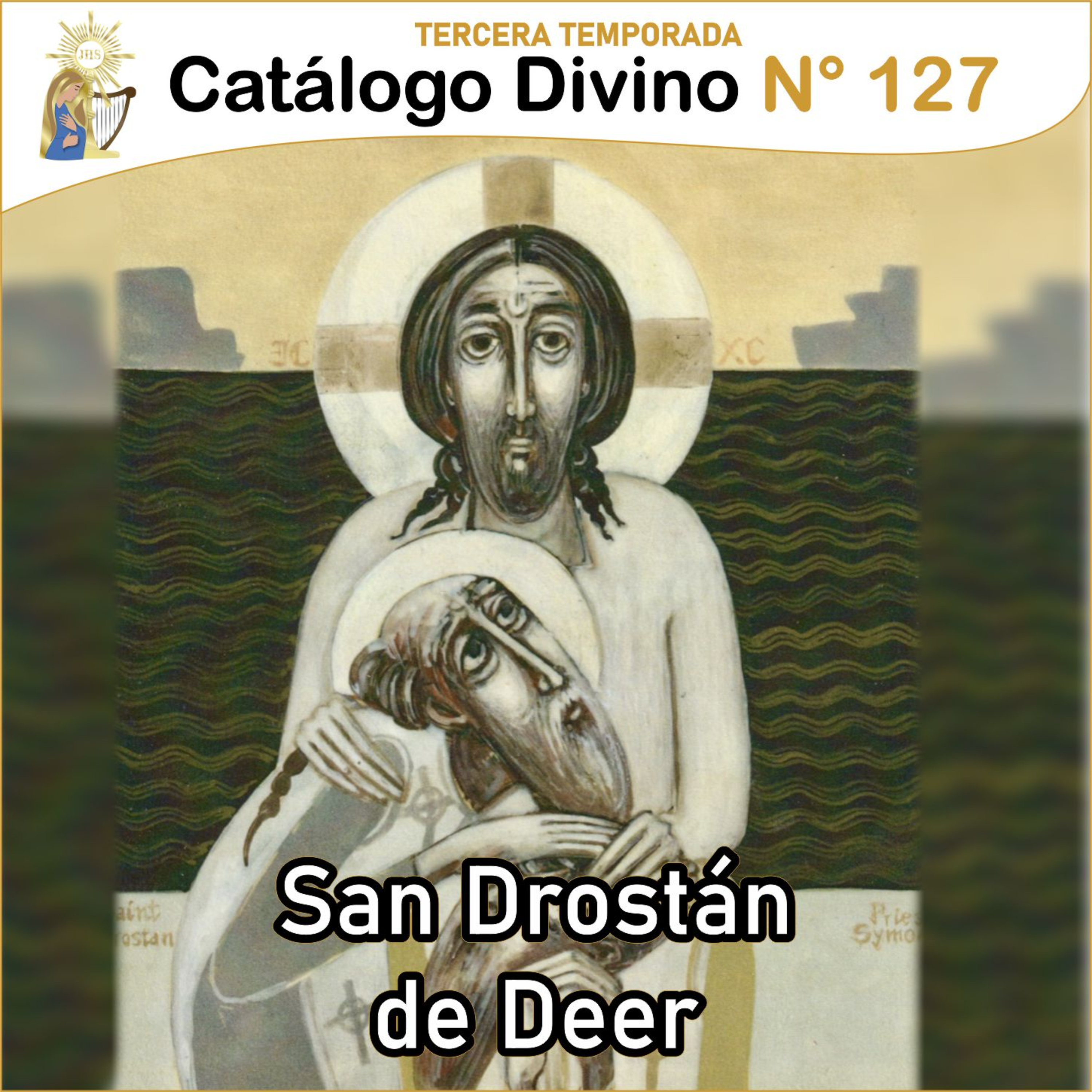 127│ San Drostán de Deer - 11 de julio - 3ra temporada episode artwork