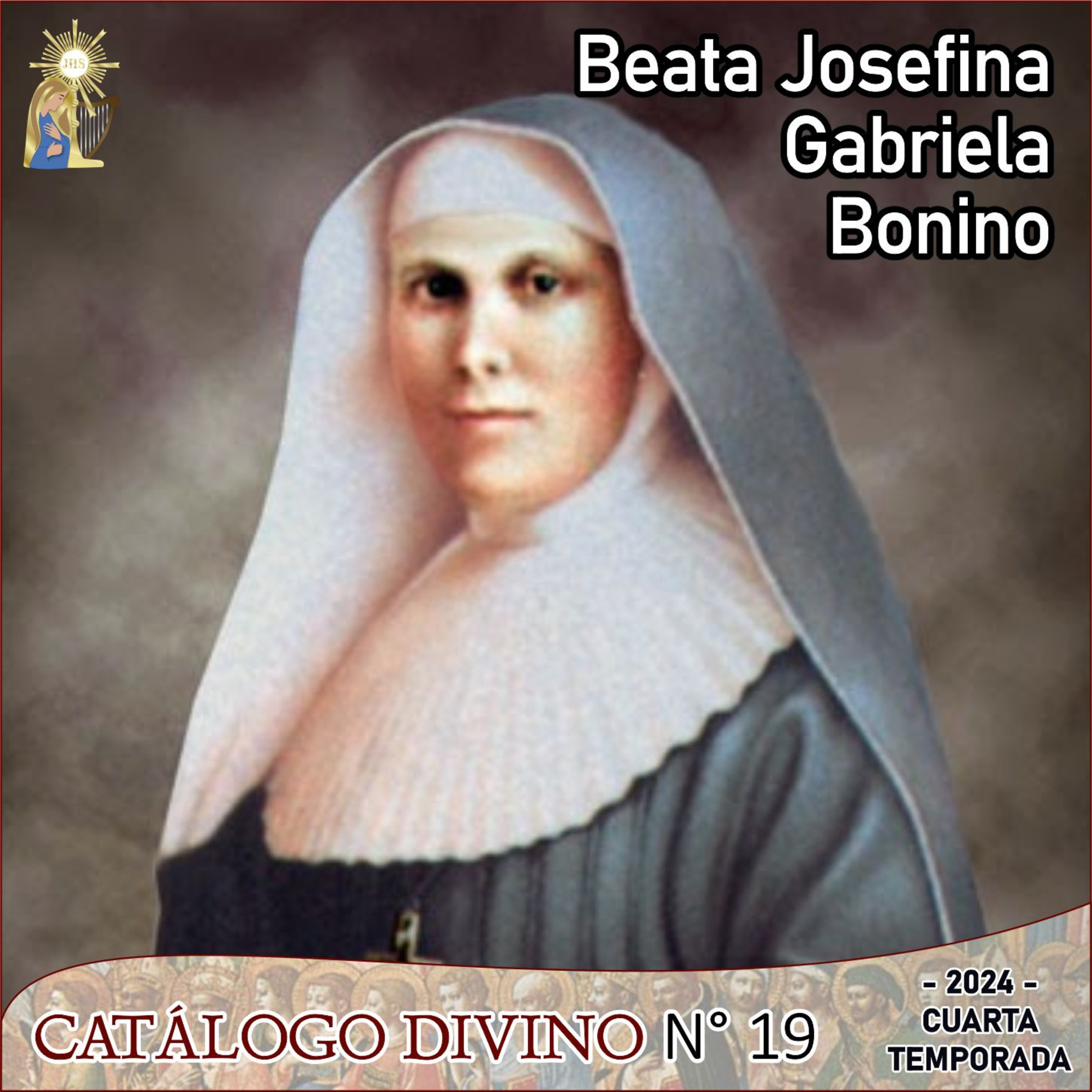19│ Beata Josefina Gabriela Bonino - 8 de febrero - Cuarta temporada (2024) episode artwork