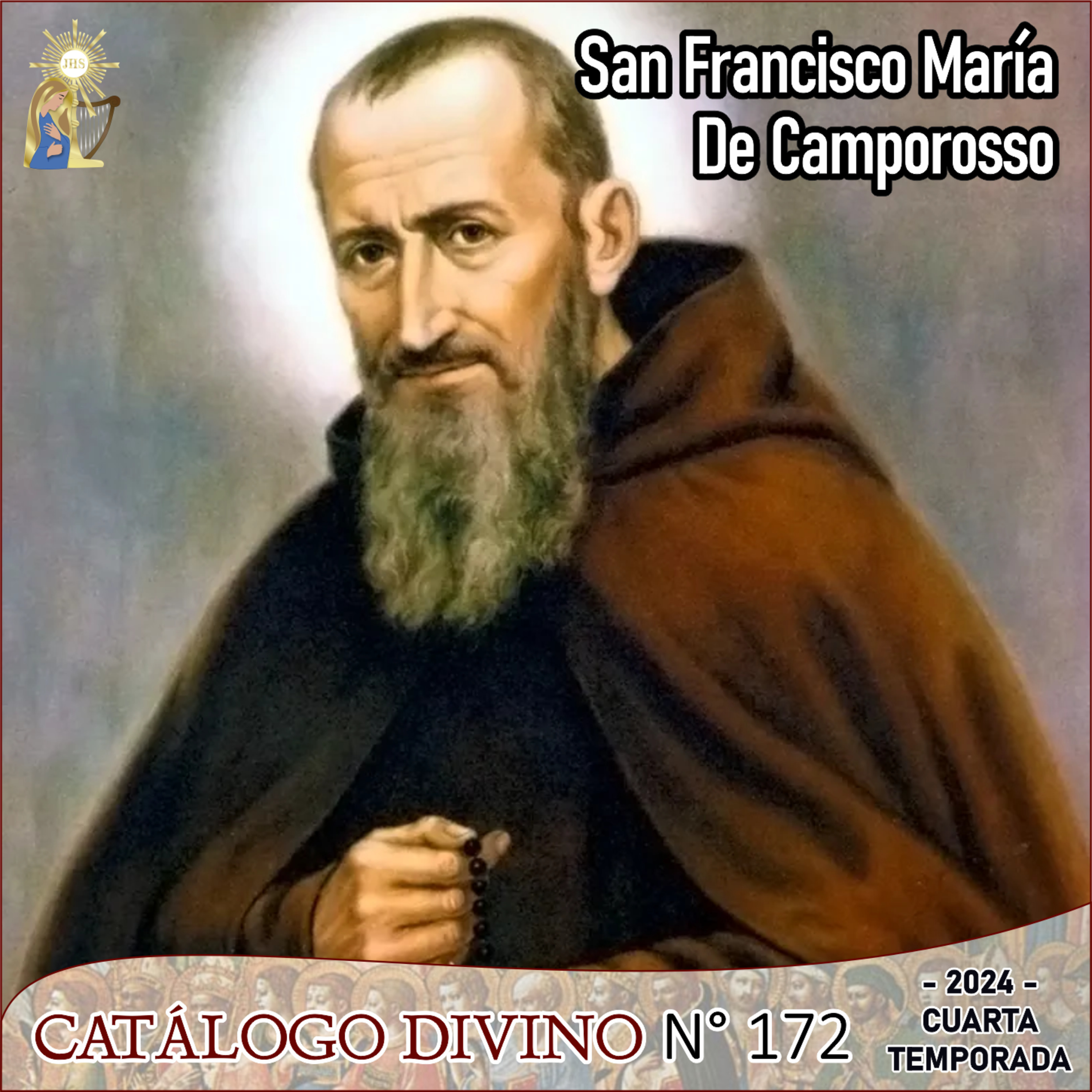 172| San Francisco María De Camporosso - 17 de Septiembre - Catálogo Divino 4° Temporada - 2024 episode artwork