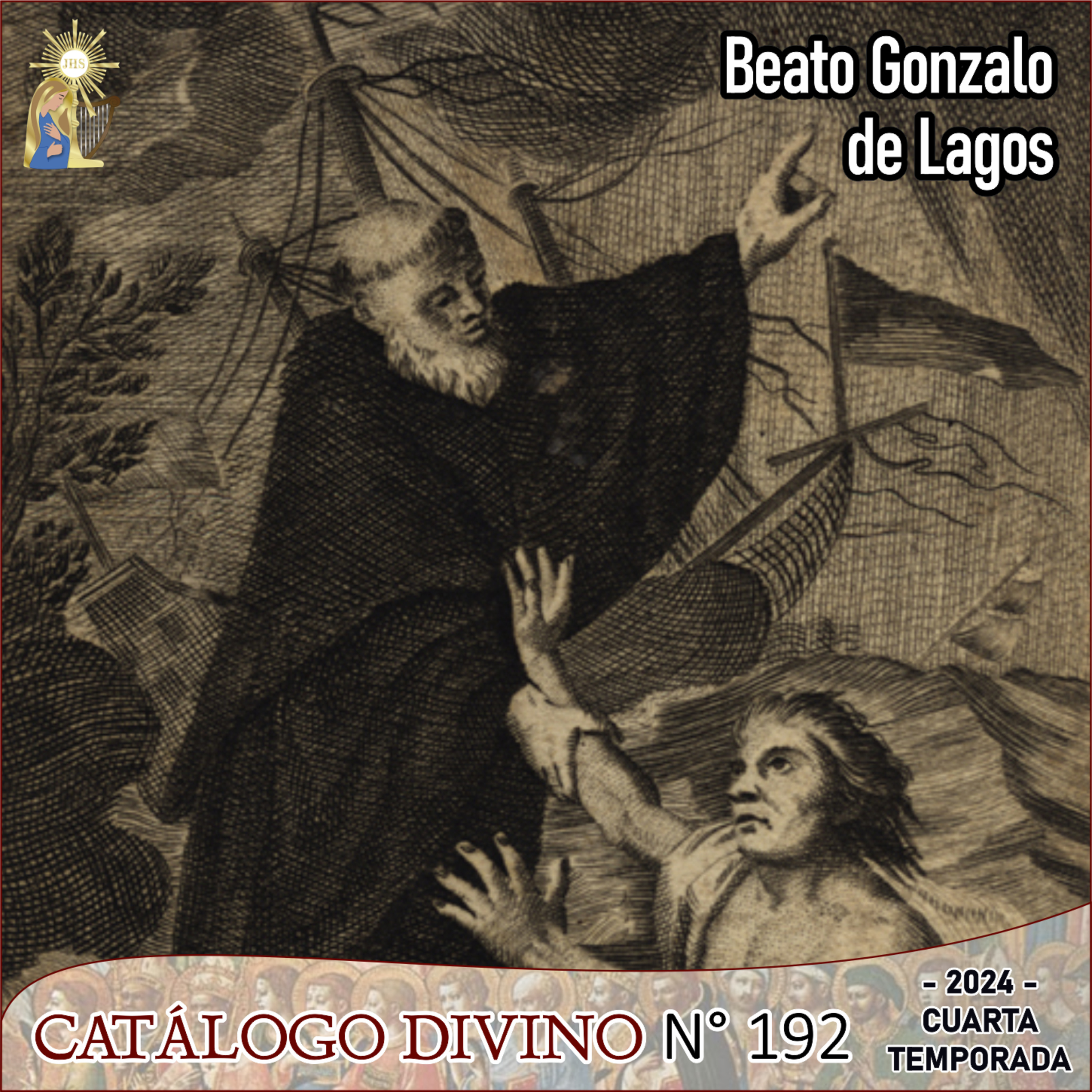 192| Beato Gonzalo de Lagos - 15 de Octubre - Catálogo Divino 4° Temporada - 2024 episode artwork