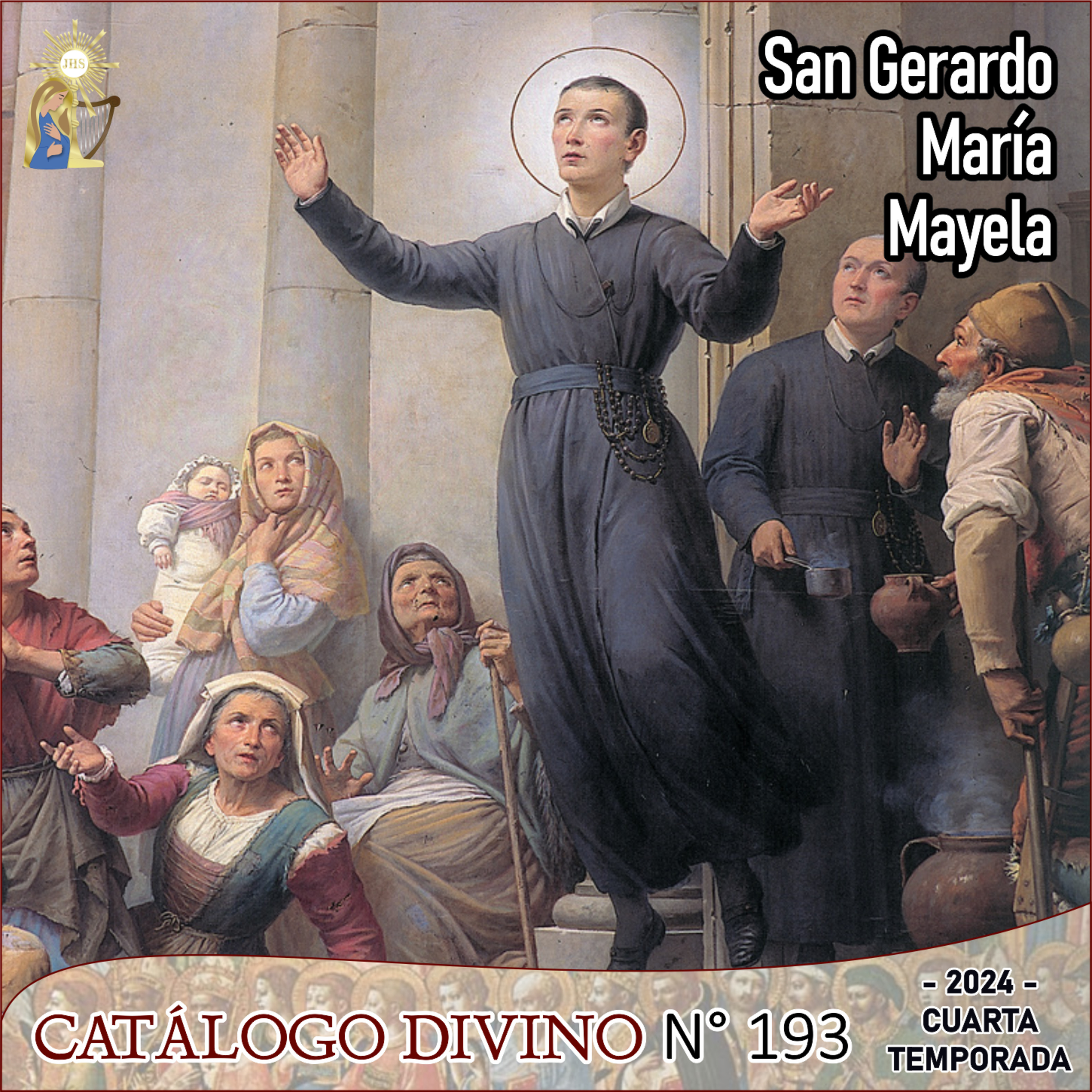 193| San Gerardo María Mayela - 16 de Octubre - Catálogo Divino 4° Temporada - 2024 episode artwork