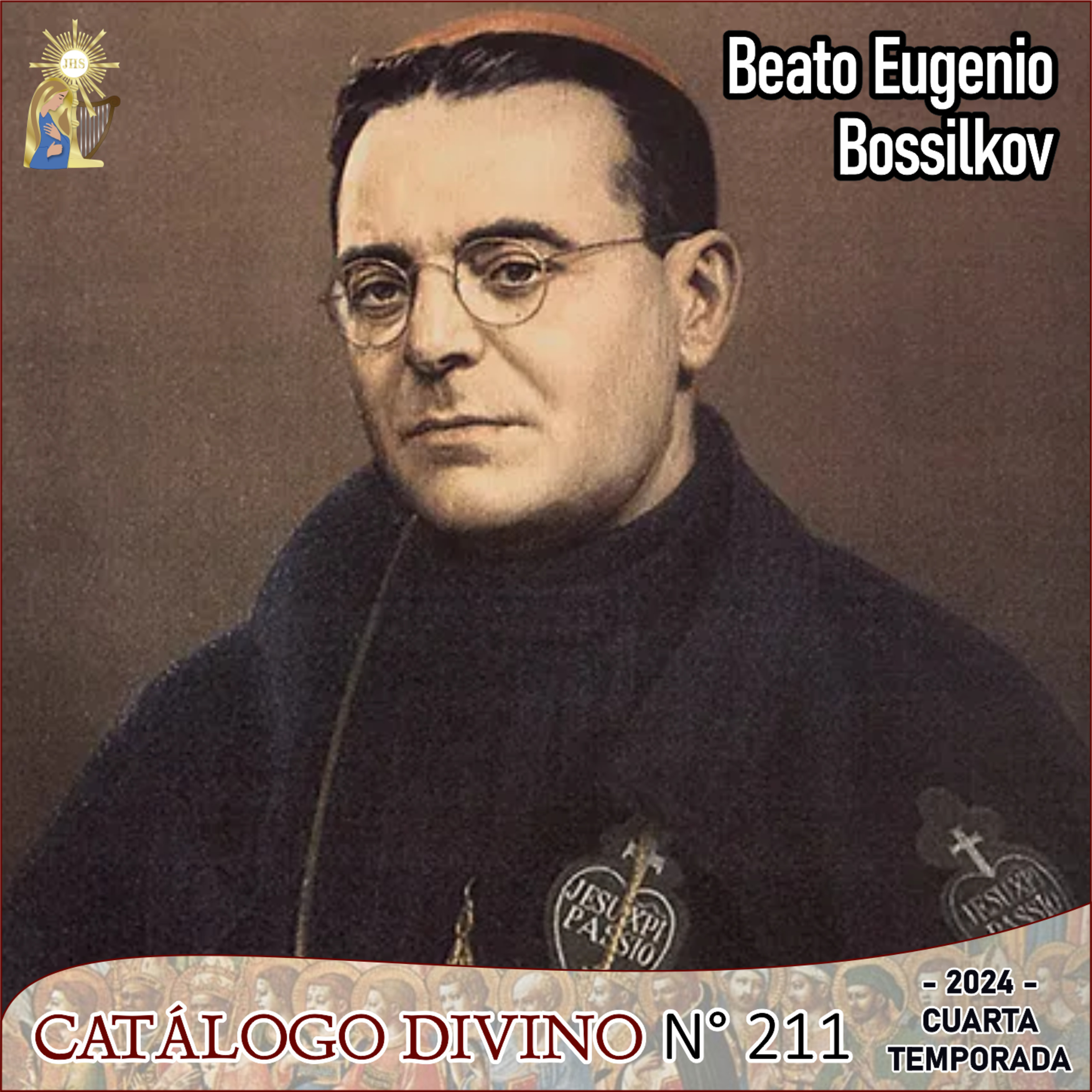 211| Beato Eugenio Bossilkov - 11 de noviembre - Catálogo Divino - Cuarta Temporada (2024) episode artwork