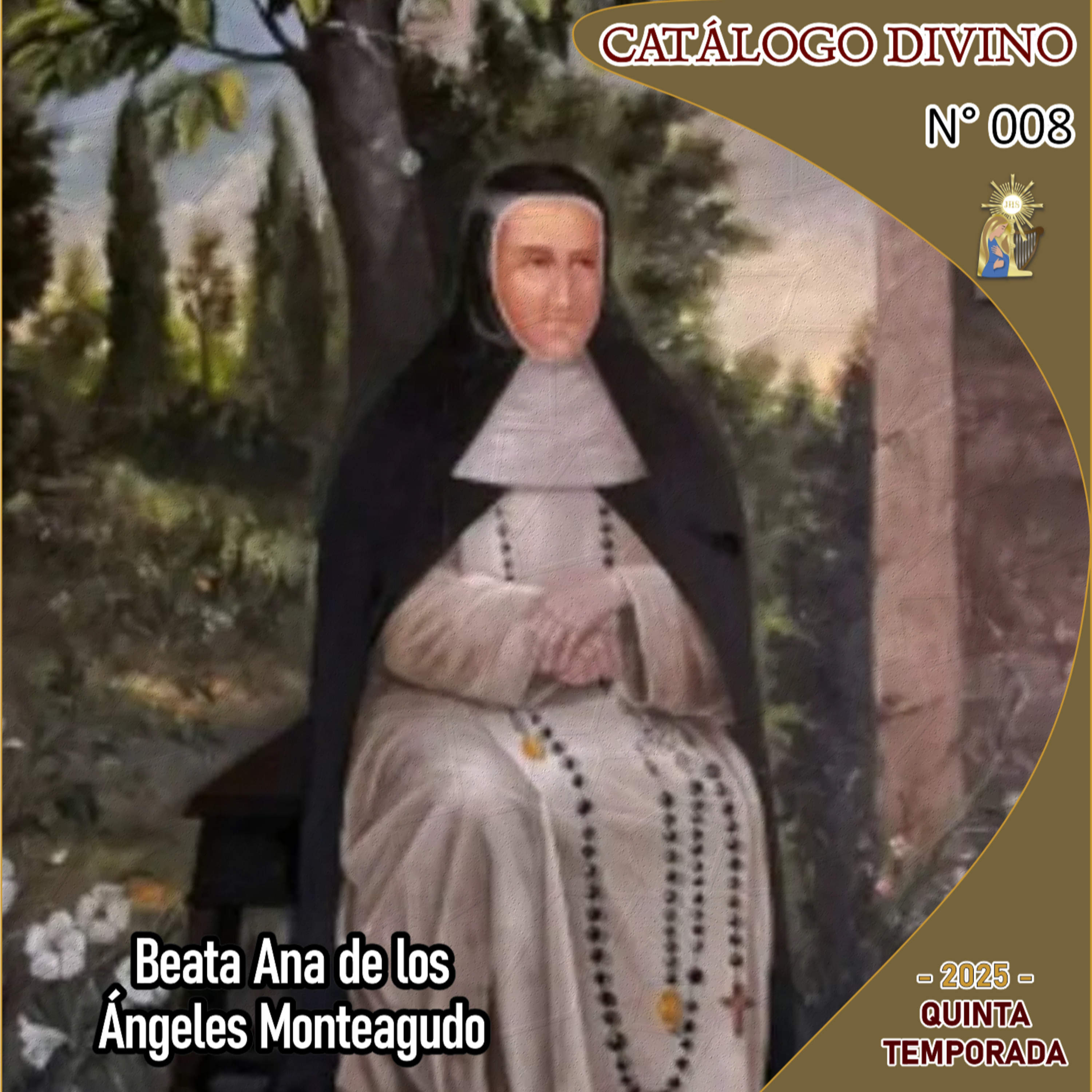 8| Beata Ana de los Ángeles Monteagudo - 10 de enero - Catálogo Divino Quinta Temporada |2025 episode artwork