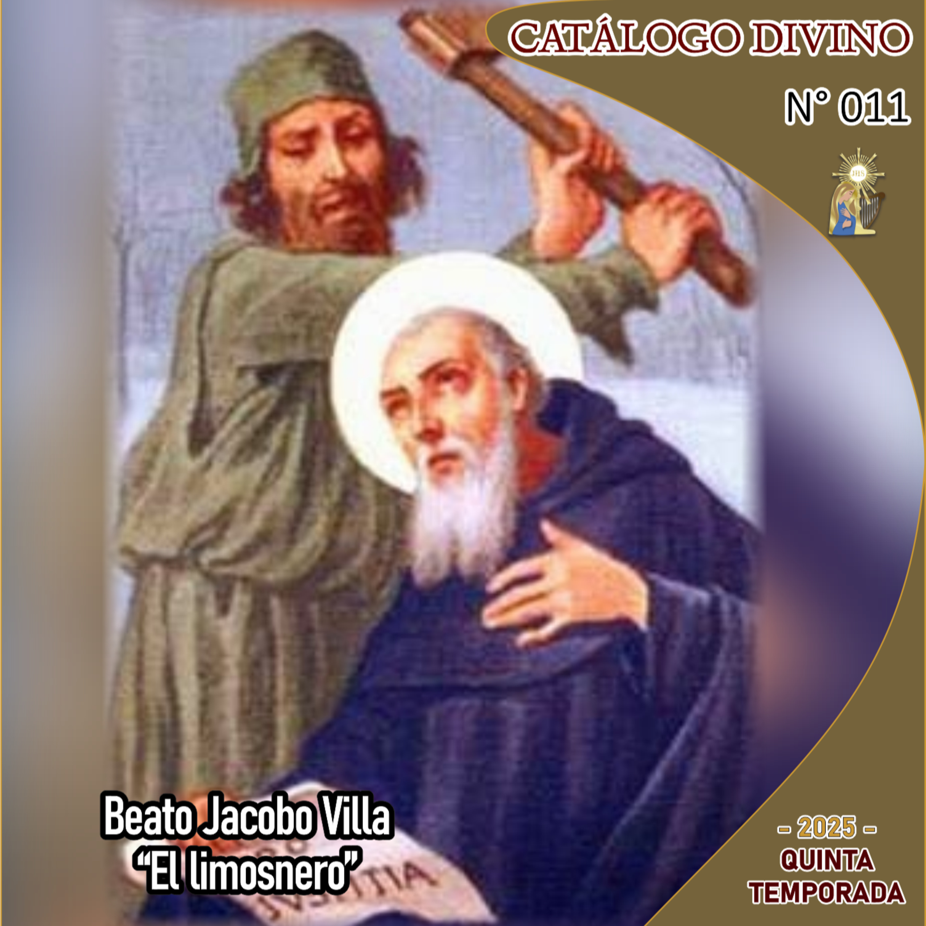 11| Beato Jacobo Villa “El limosnero” - 15 de enero - Catálogo Divino Quinta Temporada |2025 episode artwork