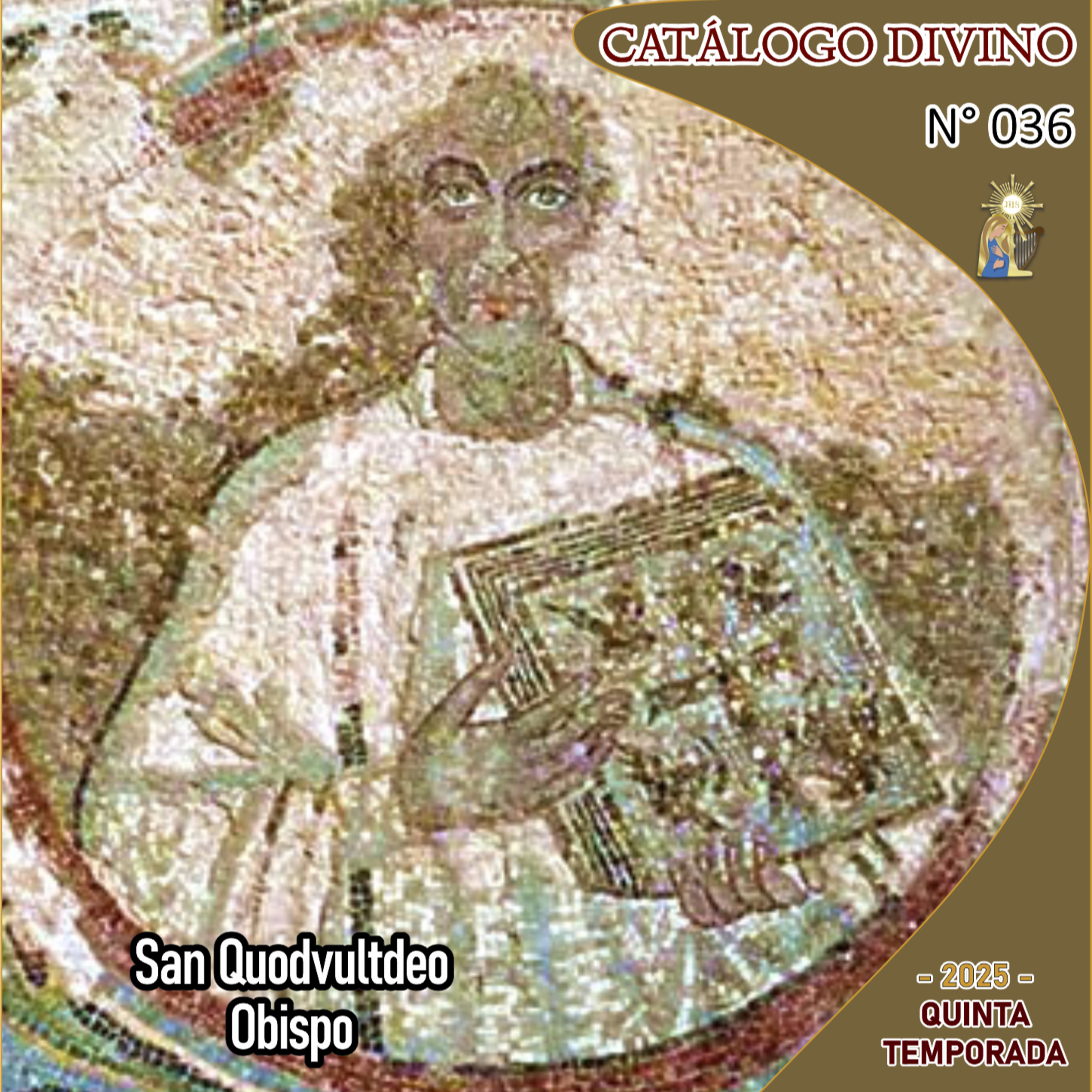 36| San Quodvultdeo - 19 de febrero - Catálogo Divino - Quinta temporada (2025) episode artwork