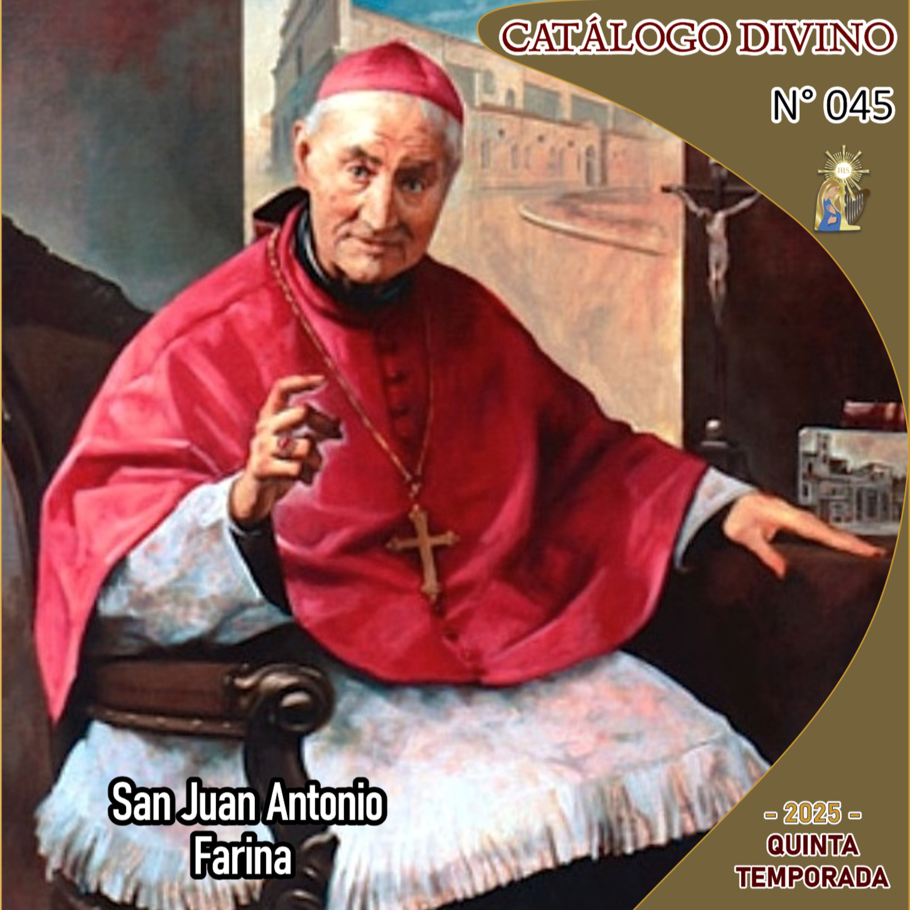 45| San Juan Antonio Farina - 4 de Marzo - Catálogo Divino quinta temporada 2025 episode artwork