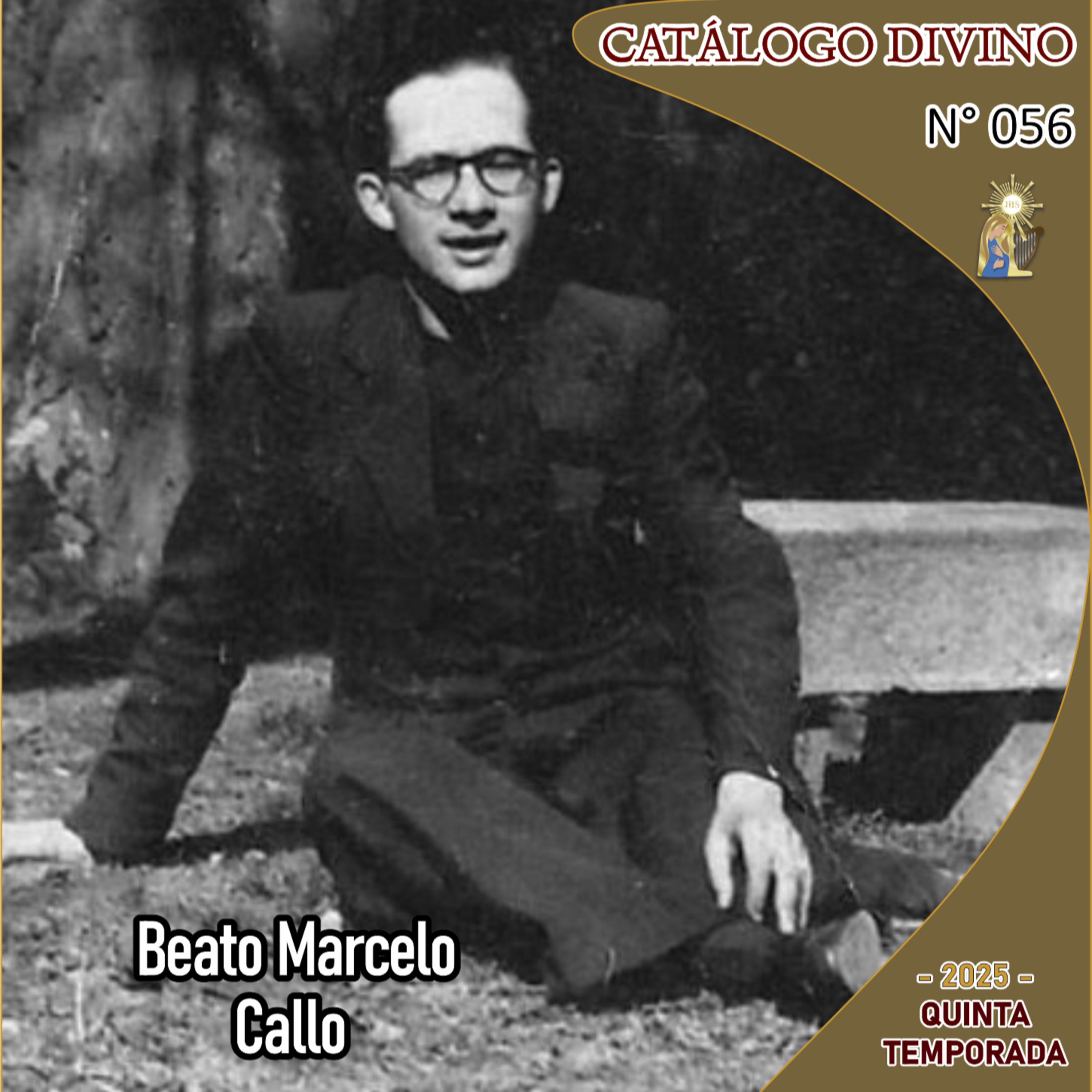 56| Beato Marcelo Callo - 19 de marzo - Catálogo Divino - Quinta temporada (2025) episode artwork