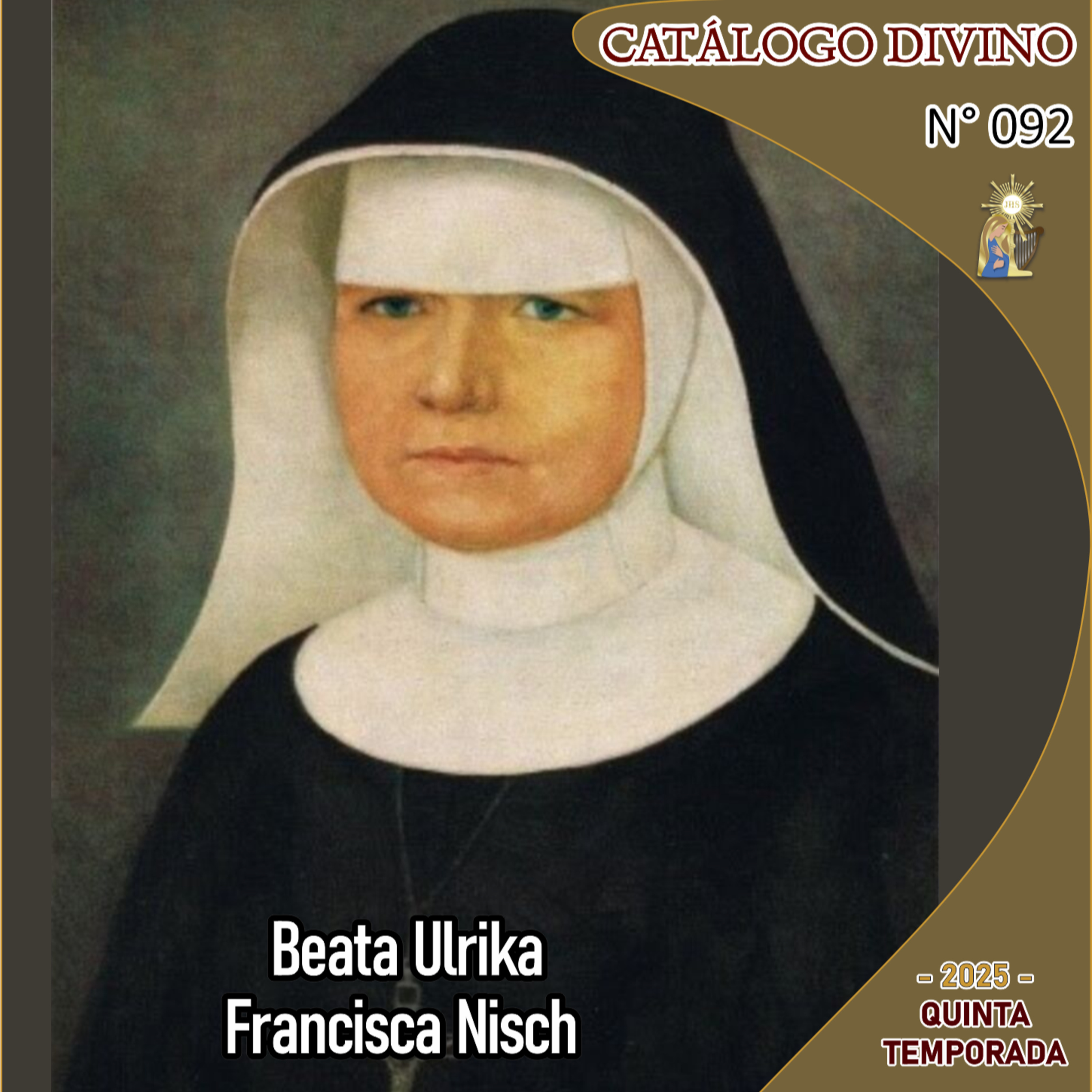 92| Beata Ulrika Francisca Nisch - 8 de mayo - Catálogo Divino - Quinta temporada (2025) episode artwork